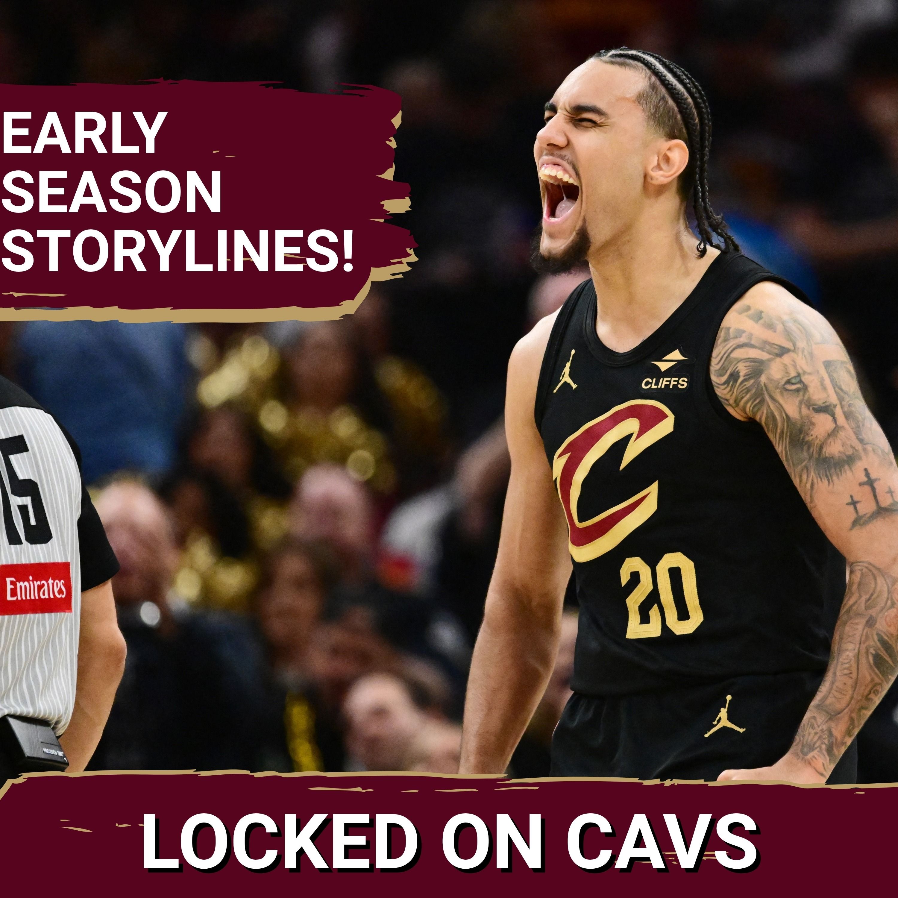 Breaking Down the Most Important Early Season Storylines for the Cleveland Cavaliers episode artwork