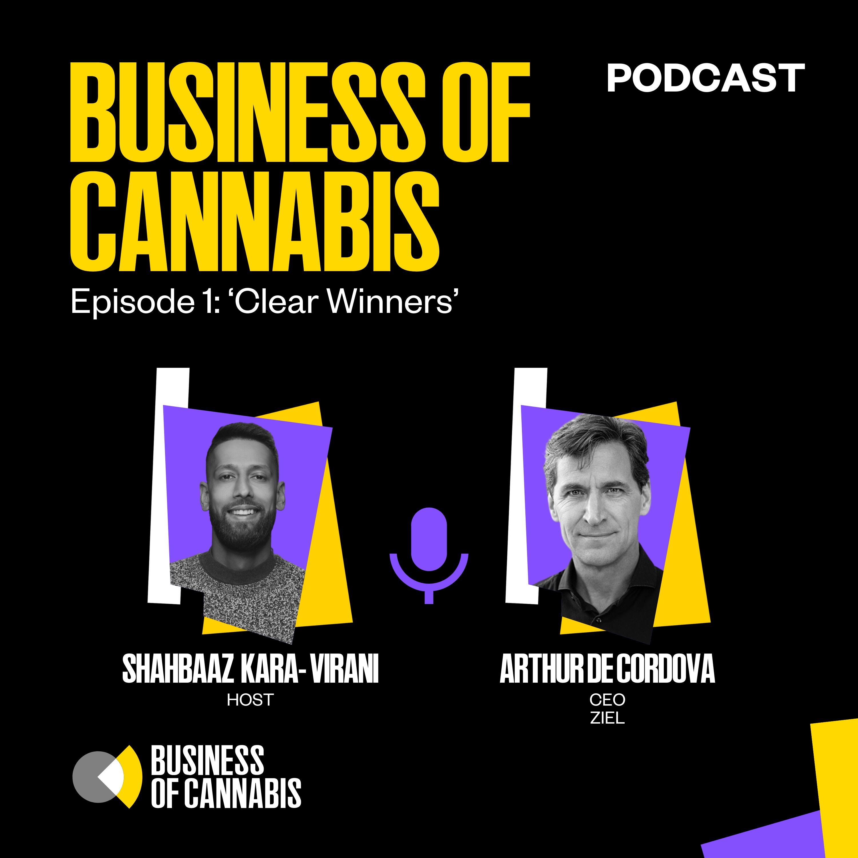 Business of Cannabis at Cannabis Europa E1 | Clear Winners: with Arthur De Cordova, CEO of Ziel