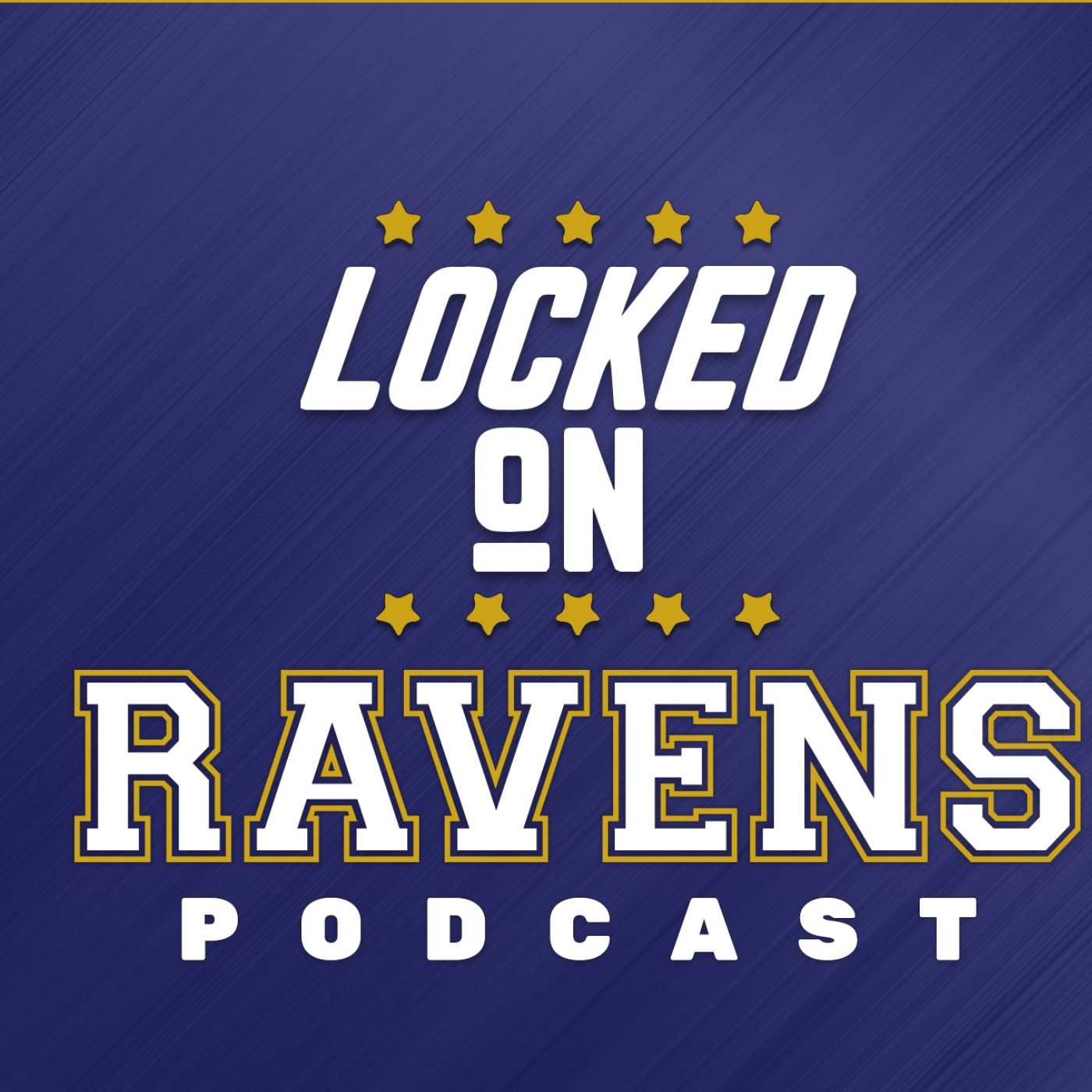 Locked On Ravens - Daily Podcast On The Baltimore Ravens