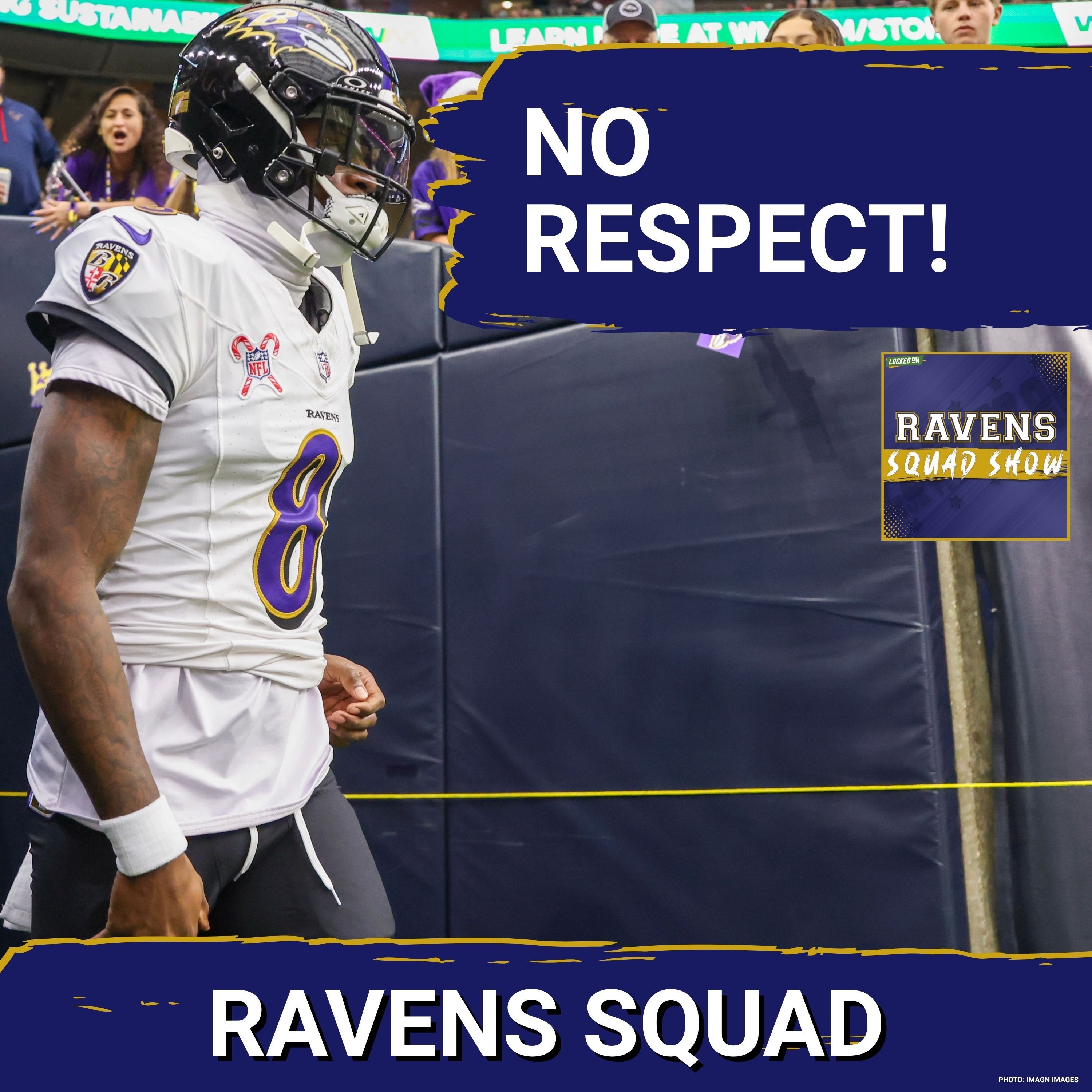 RAVENS SQUAD SHOW: Lack of RESPECT for Lamar Jackson may fuel championship run for Baltimore Ravens episode artwork