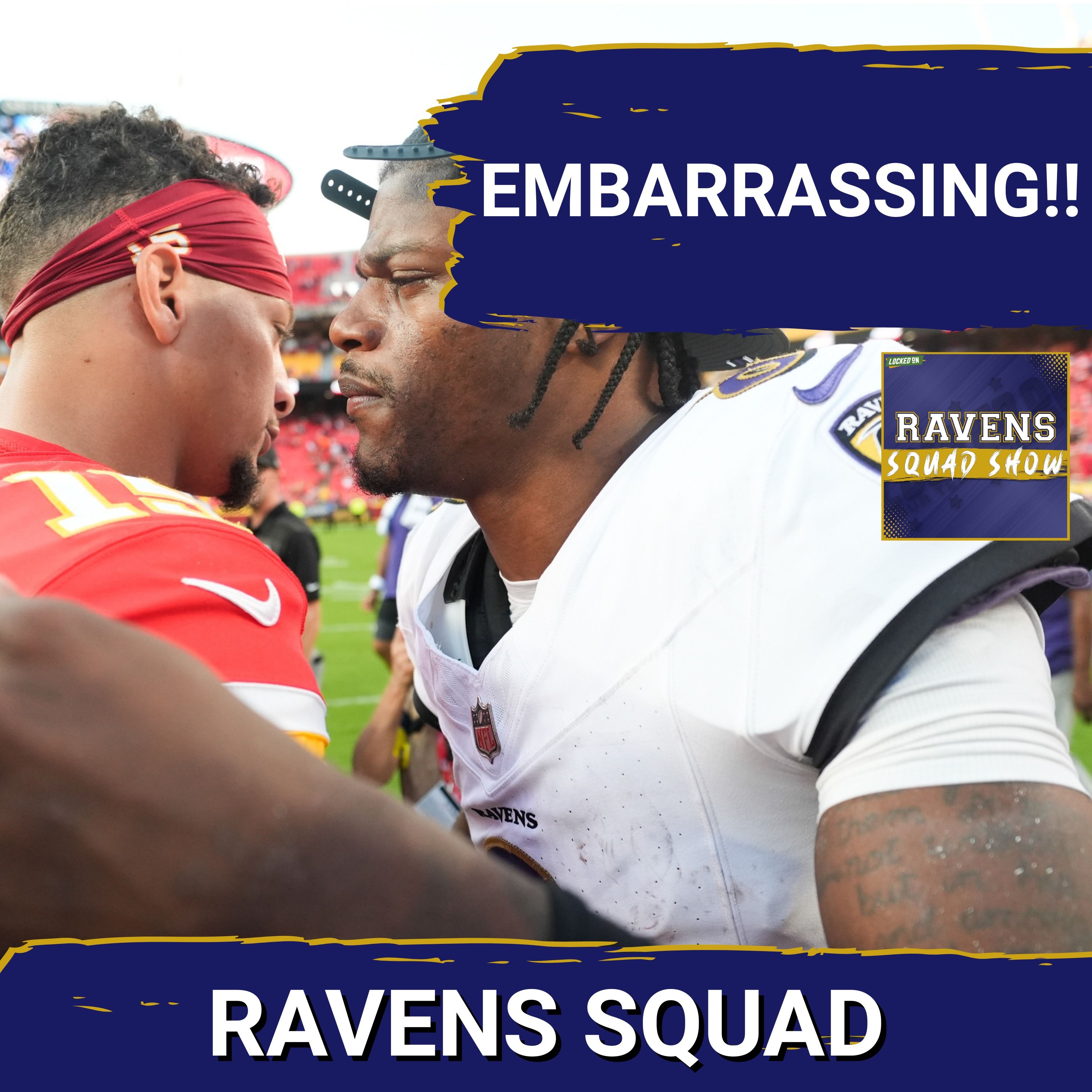 RAVENS SQUAD SHOW: Kansas City Chiefs SPOIL Baltimore Ravens hopes of being Super Bowl Contenders
