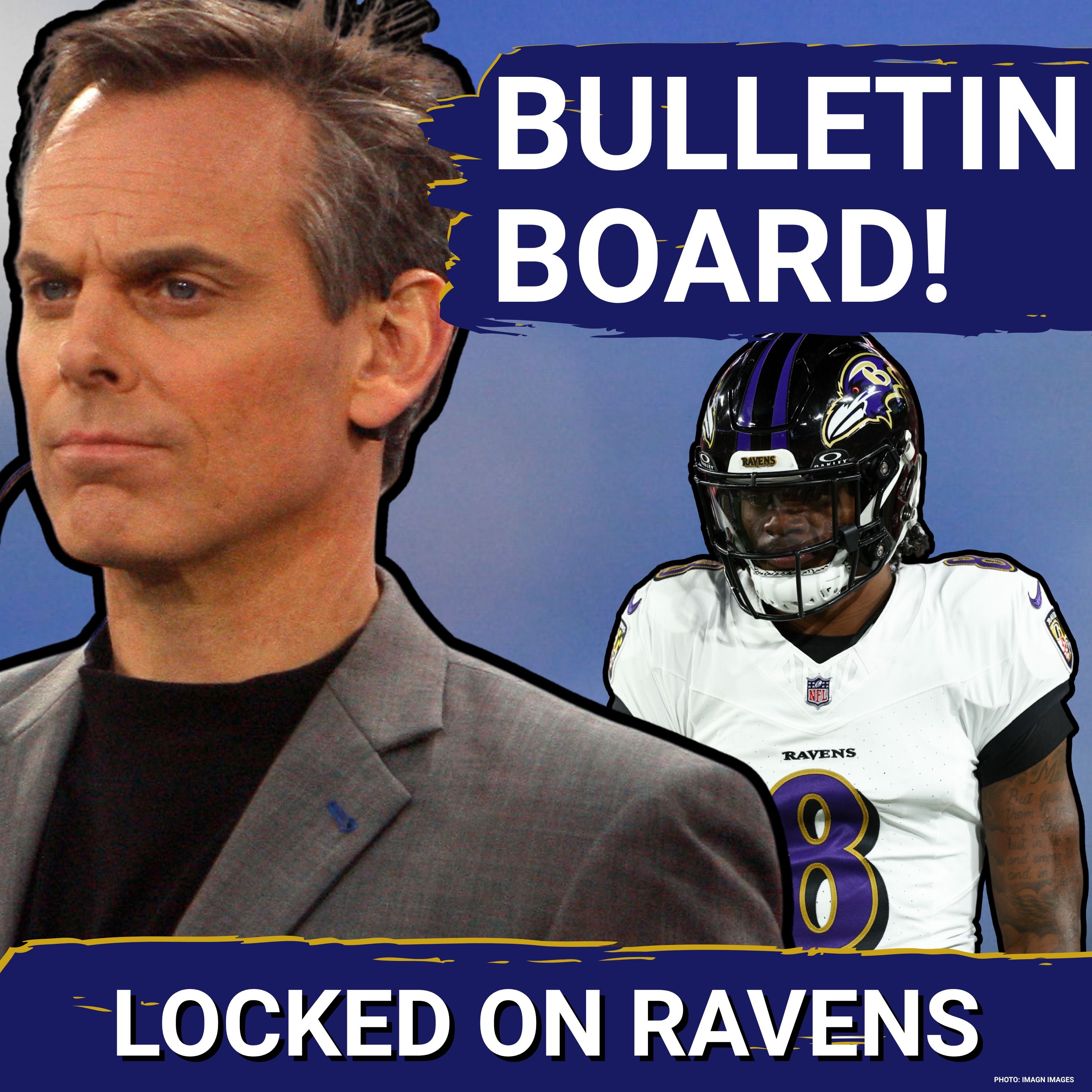 Colin Cowherd gives Lamar Jackson WILD bulletin board material, Baltimore Ravens face KEY decisions episode artwork