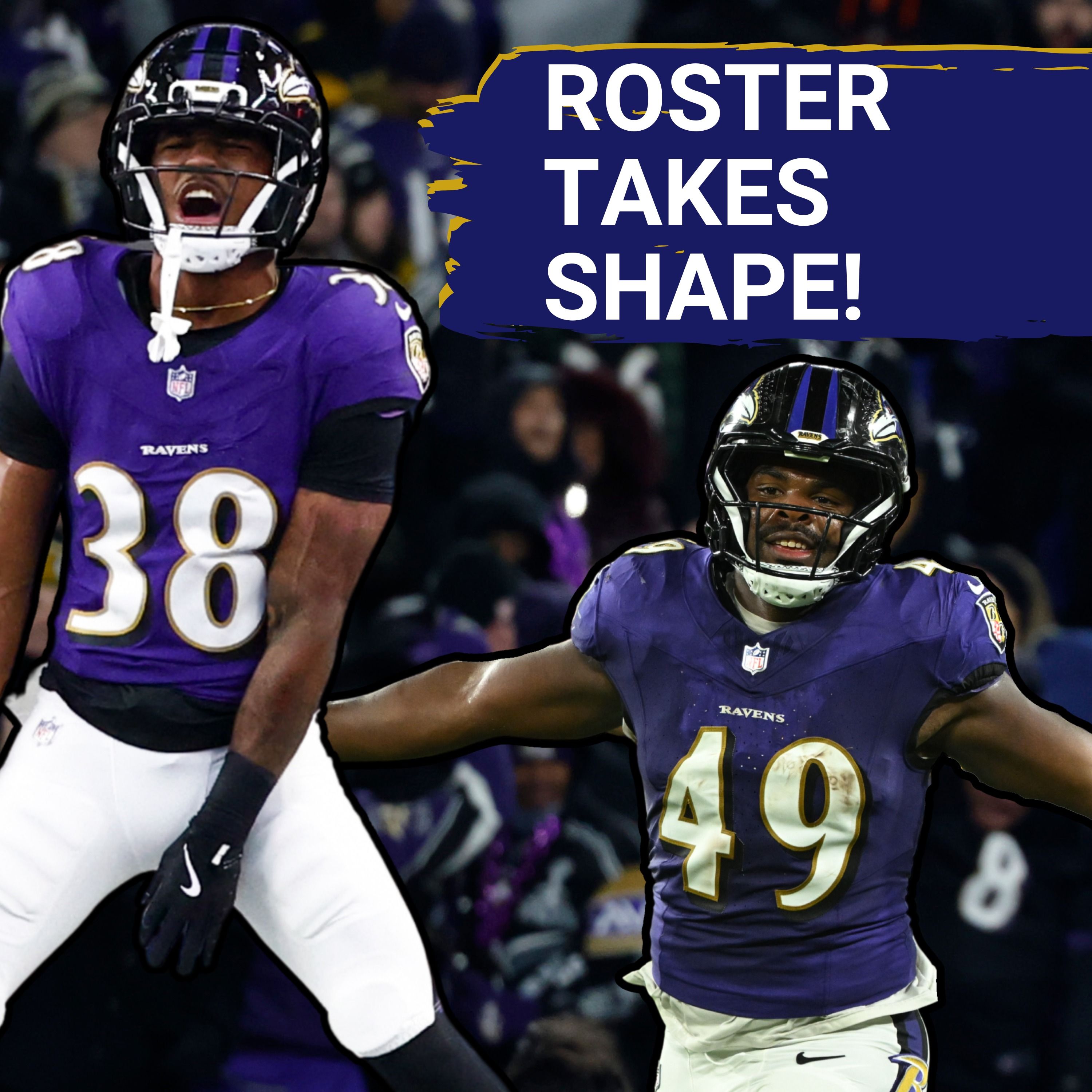 Baltimore Ravens final roster TAKES SHAPE, bubble players GET REAL on roster chances, opportunities