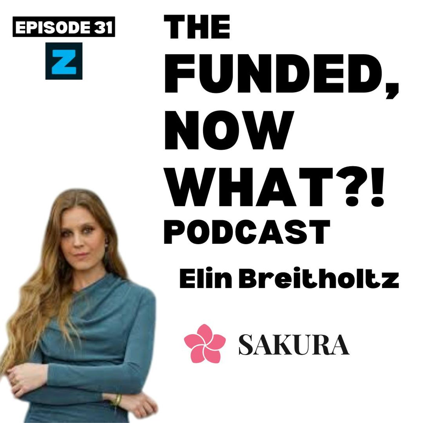 TFNW Podcast Epsde 31: Marketing Strategies That Actually Drive Growth with Sakura’s Elin Breitholtz