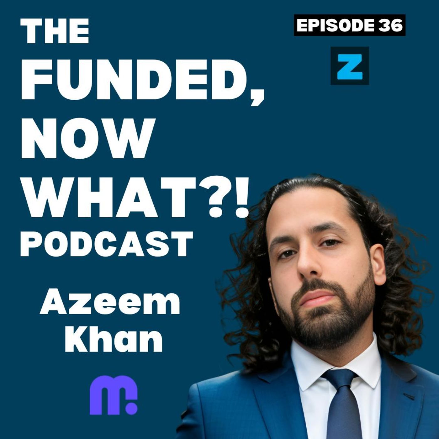 Episode 36: $25M for Privacy! Azeem Khan on Building Miden’s Next-Generation Blockchain