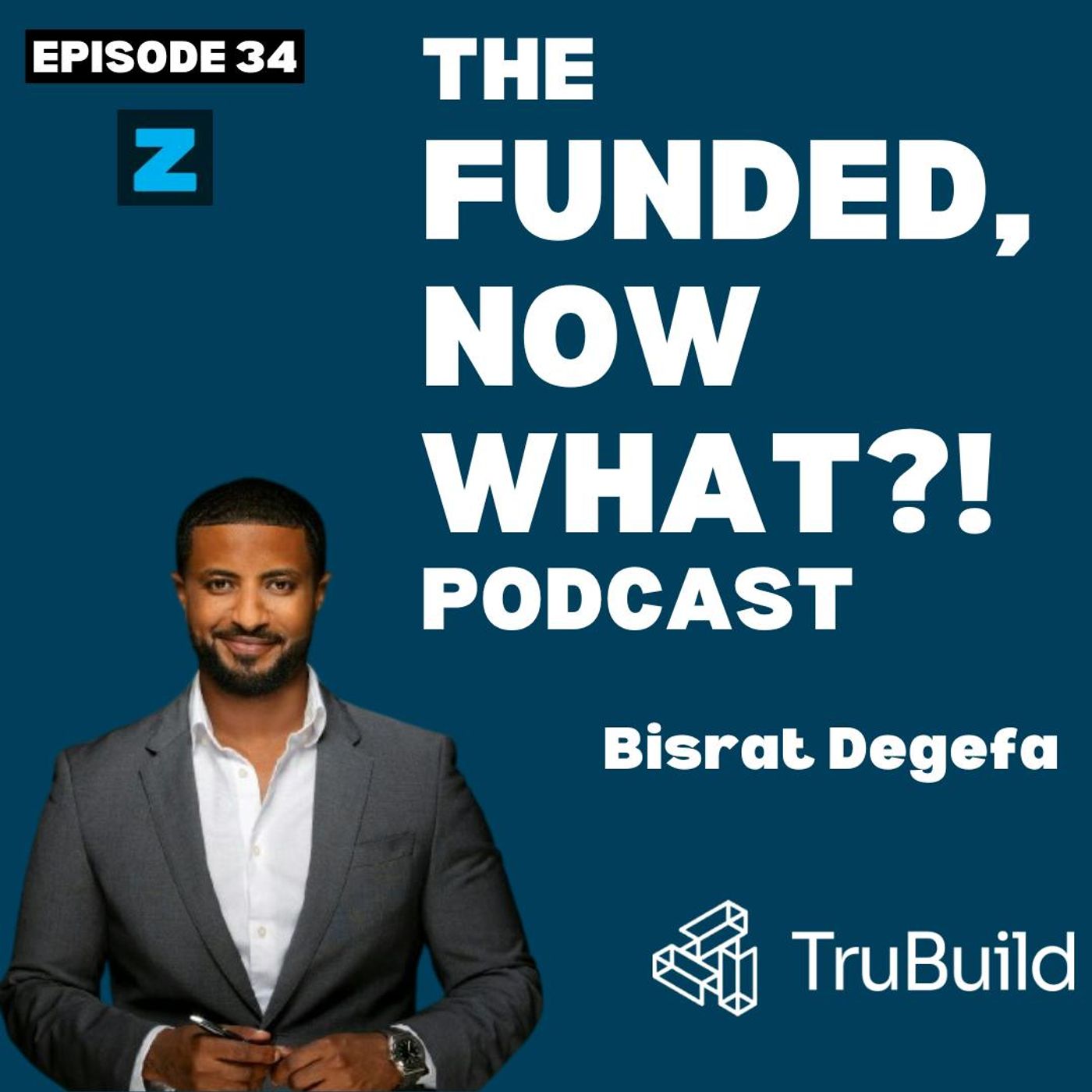 TFNW Podcast Ep. 34: Building the Future of Saudi Construction with Bisrat CEO of Trubuild