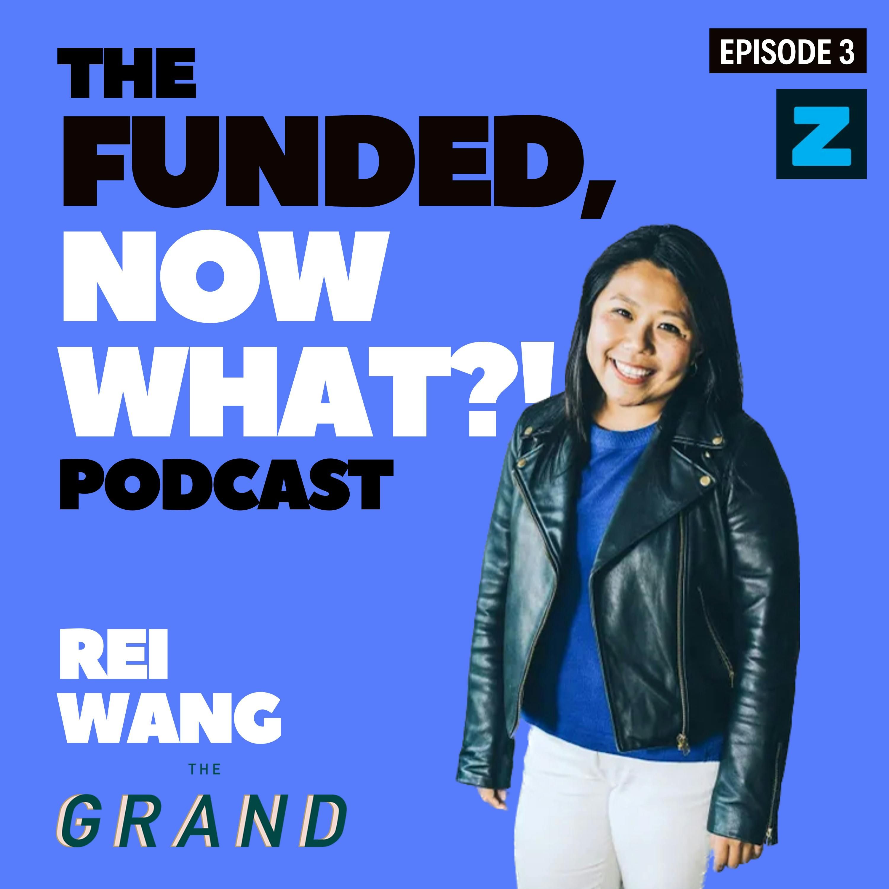 The Grand Journey: Rei Wang’s $7.1M Funding Story