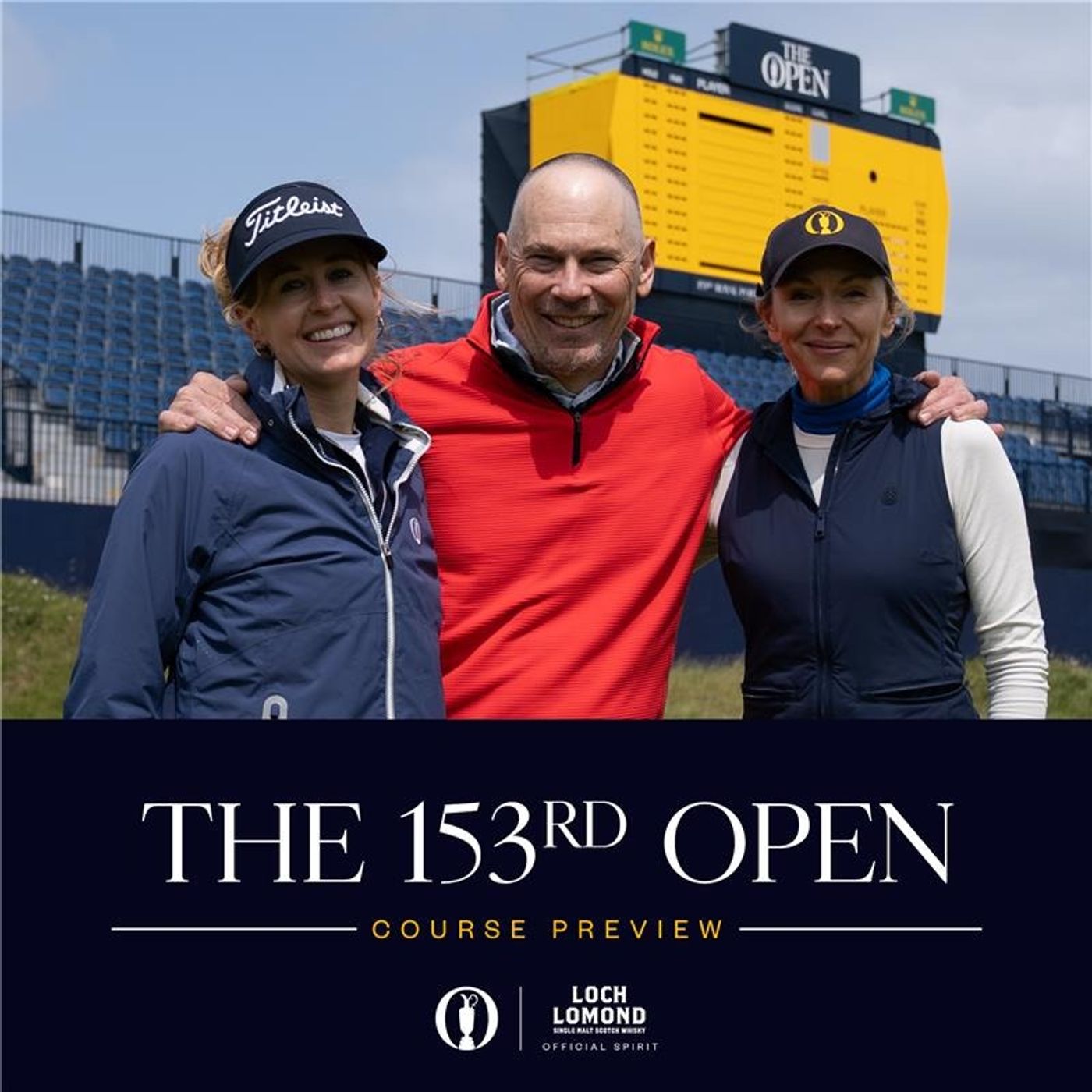 The 153rd Open Course Preview presented by Loch Lomond Whiskies | Part 2