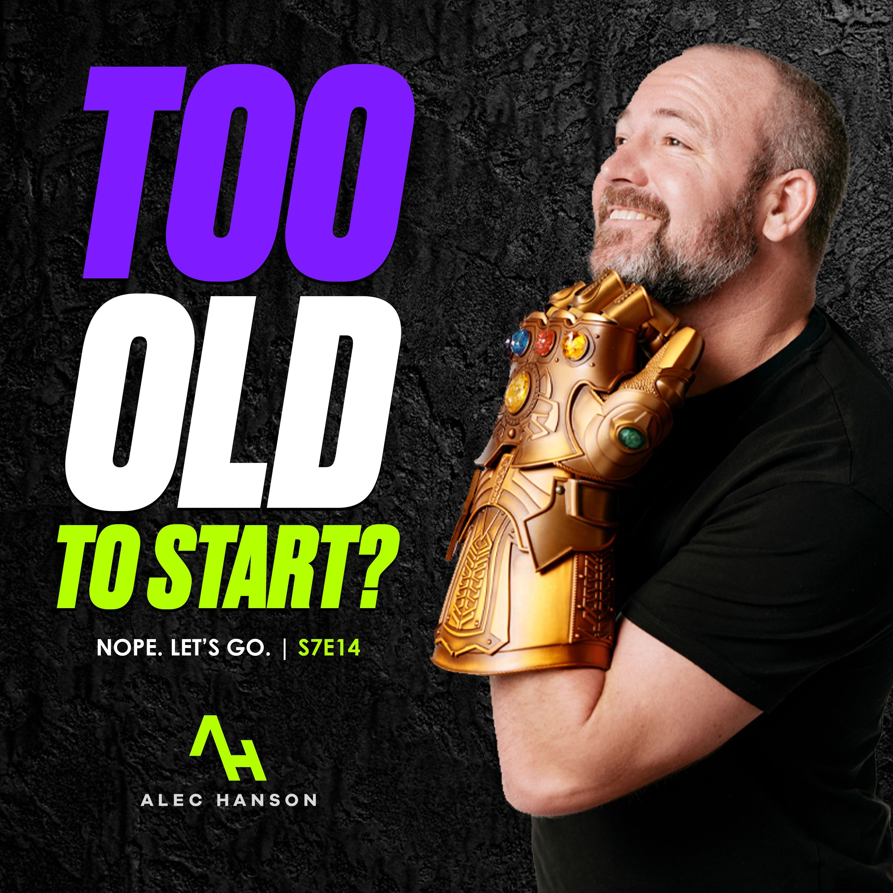 S7E14 | Teaching an Old Dog New Tricks: Why You’re Never Too Late to Start