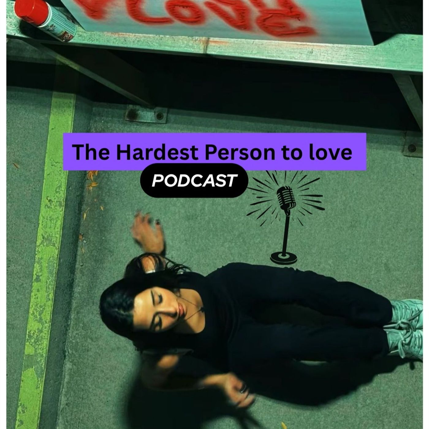 The hardest person to love