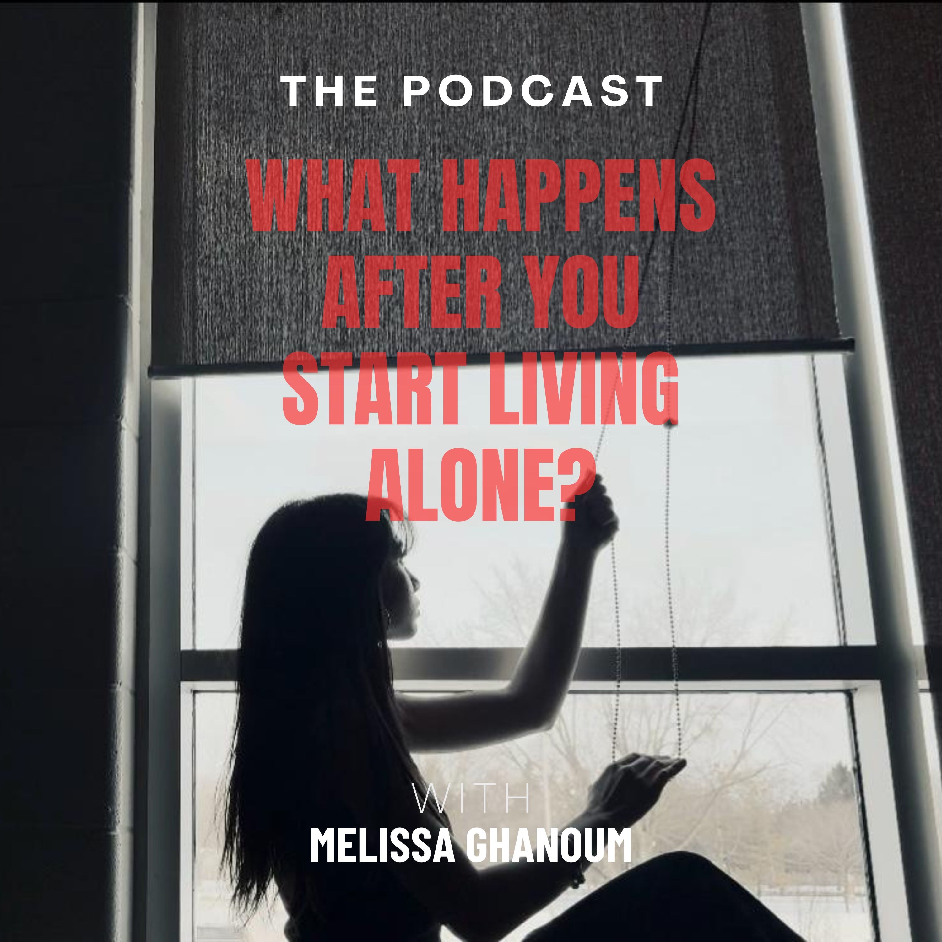 What happens after you start living alone?