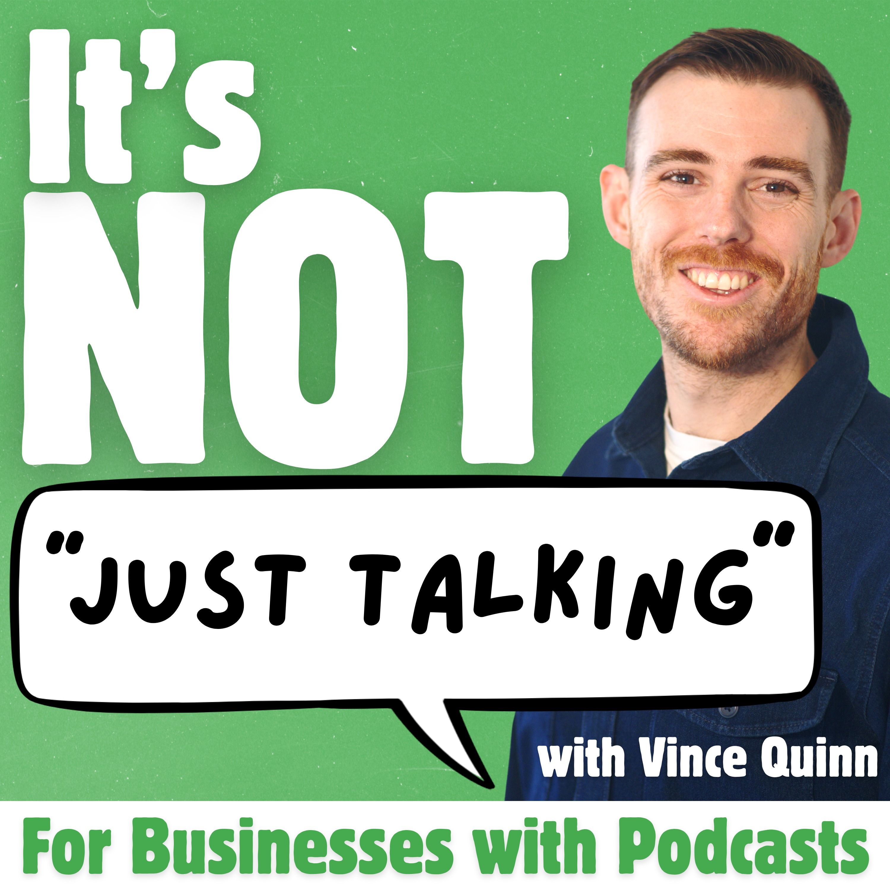 It's Not Just Talking with Vince Quinn Artwork