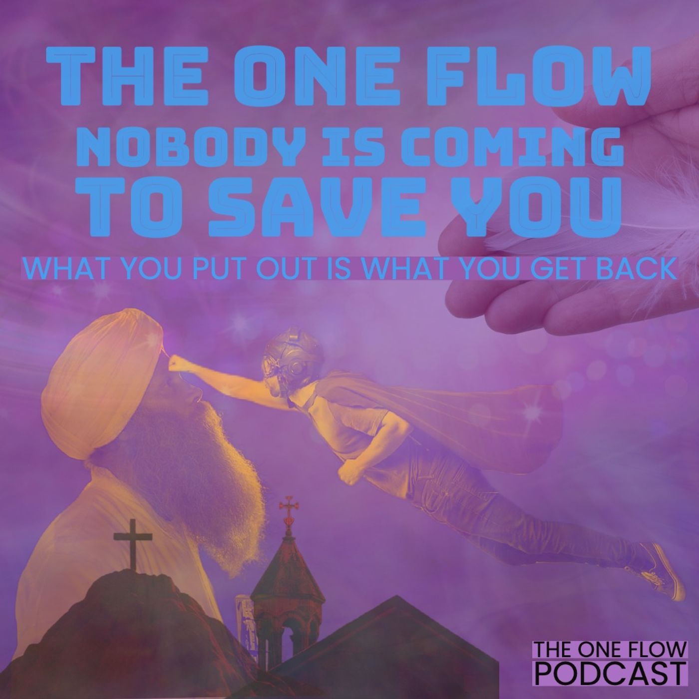 No One Is Coming To Save You - The Savior Is In You