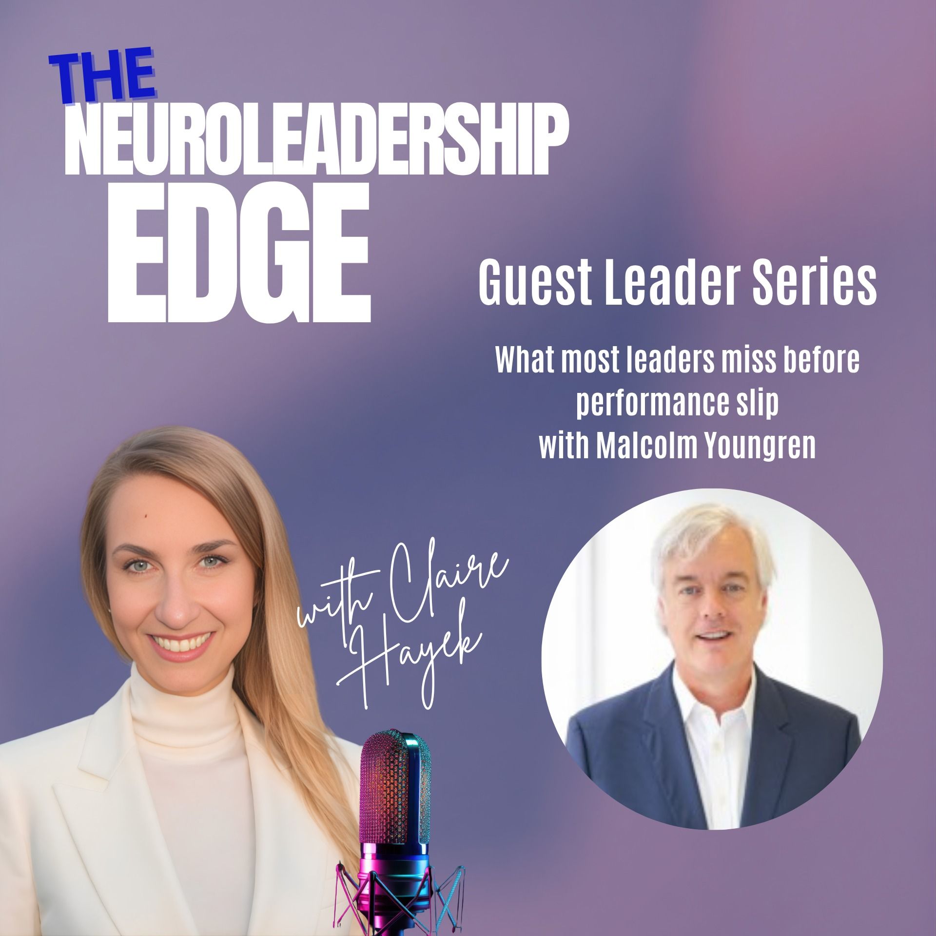 Play What Most Leaders Miss Before Performance Slips with Malcolm Youngren