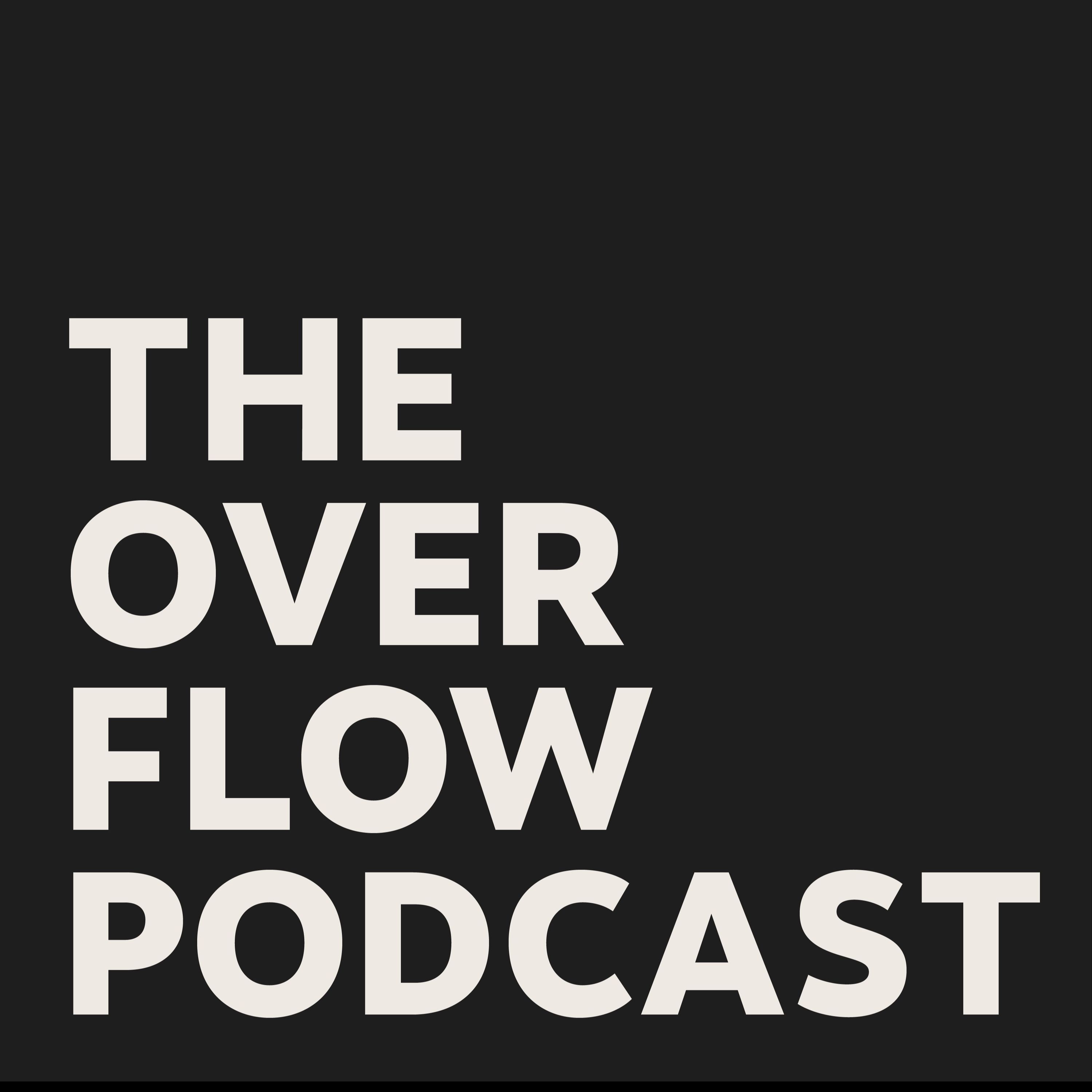 Overflow Podcast