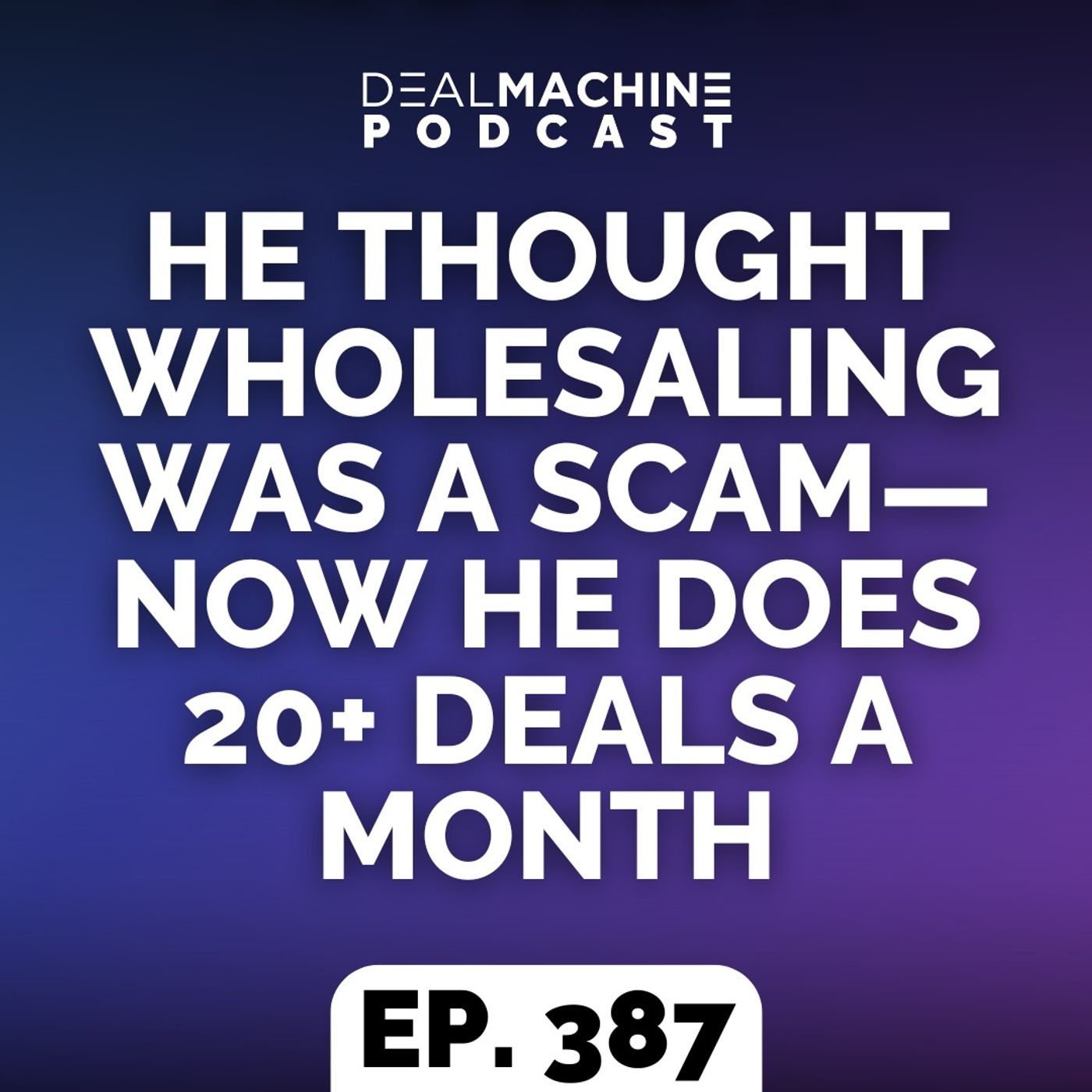 The DealMachine Real Estate Investing Podcast