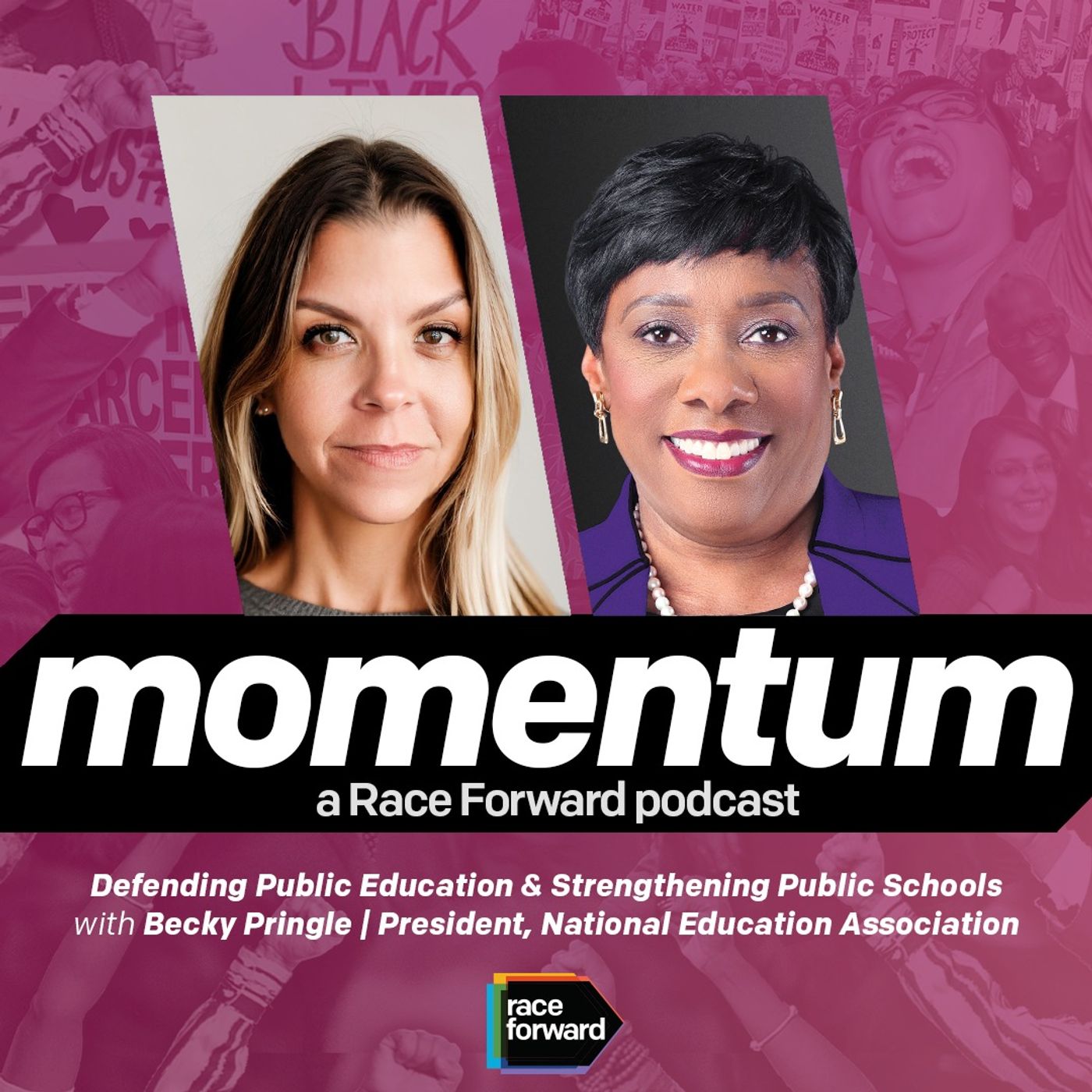 Episode 02: Defending Public Education & Strengthening Public Schools with Becky Pringle, President, National Education Association