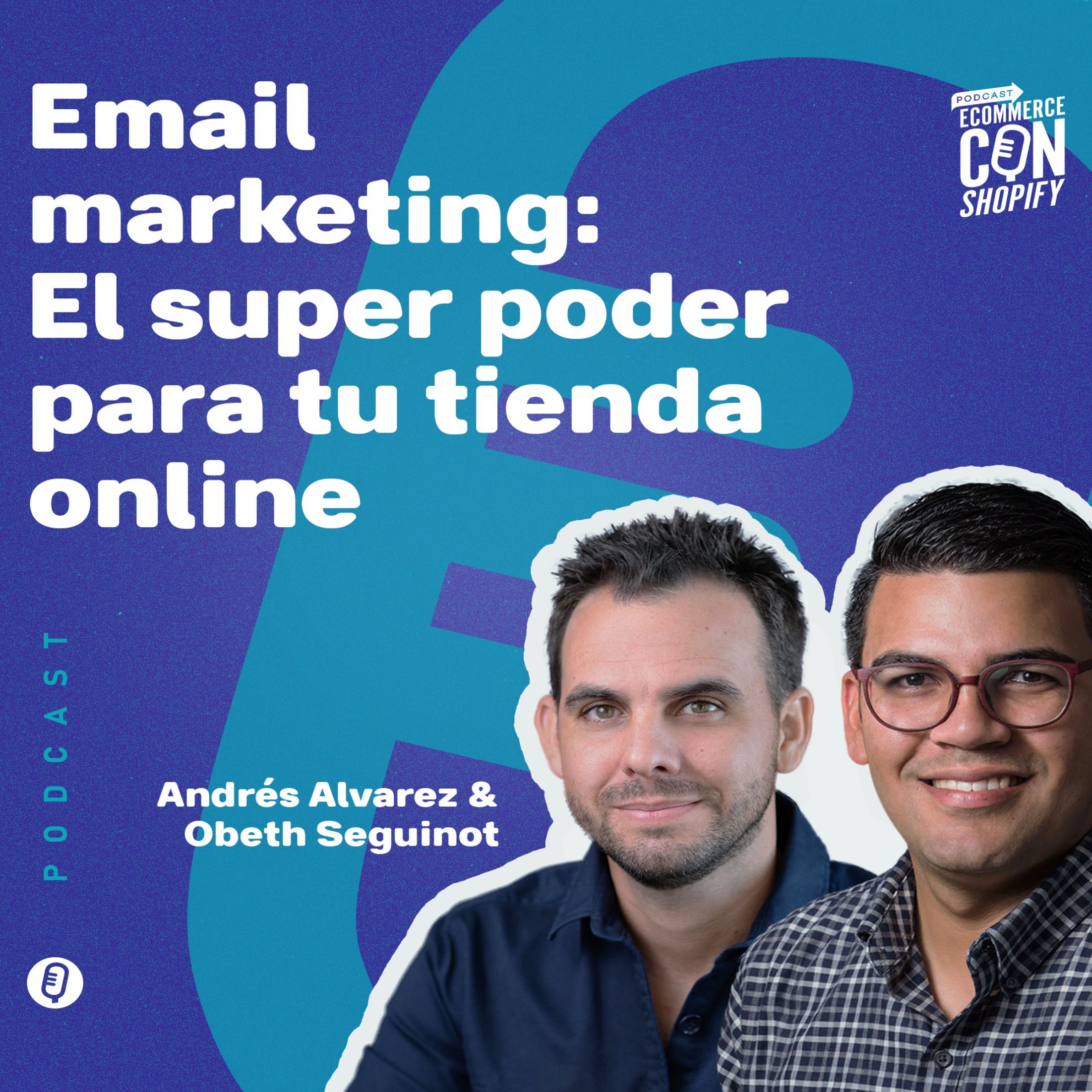 Email marketing: el súper poder para tu tienda online episode artwork