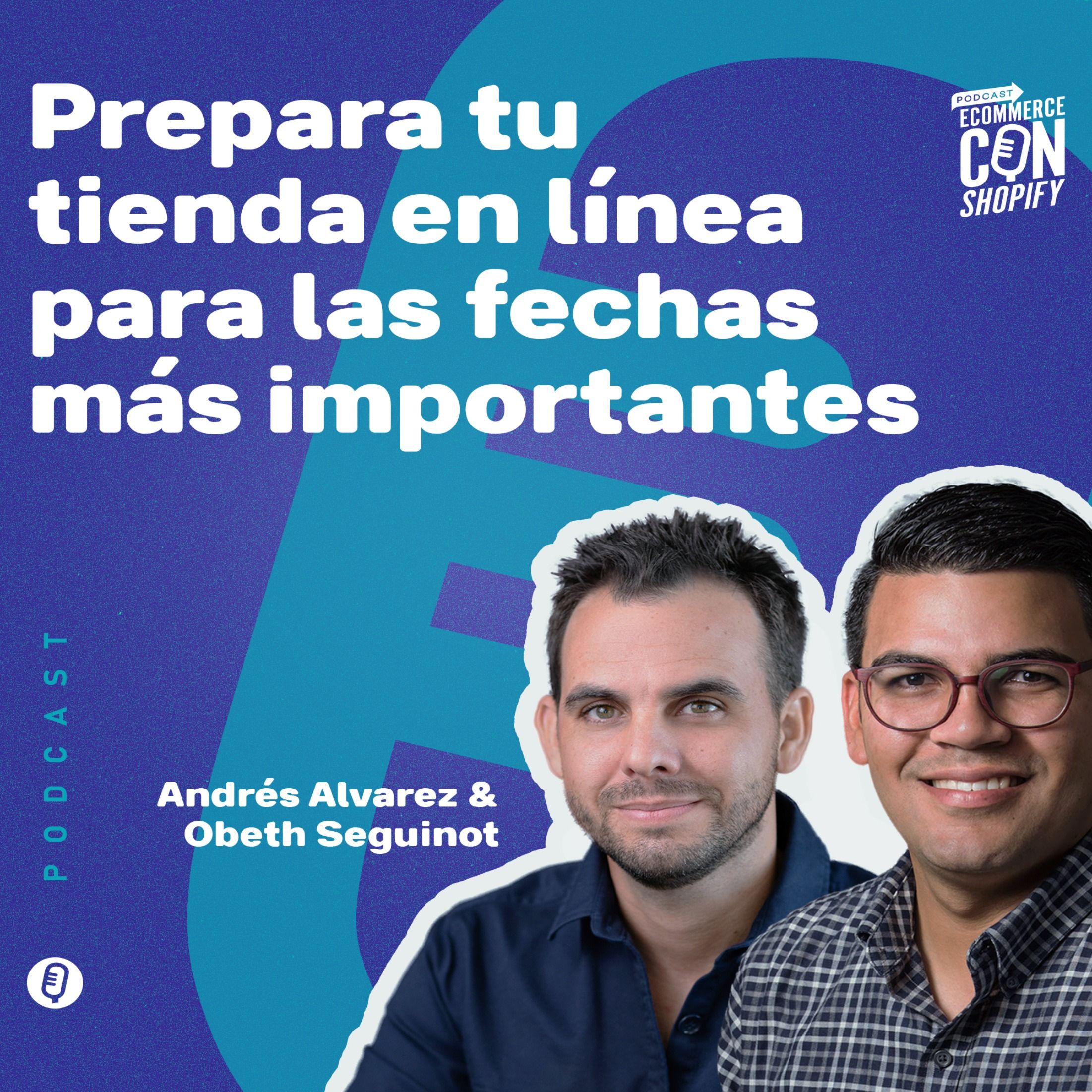 Prepara tu tienda en línea para las fechas más importantes episode artwork