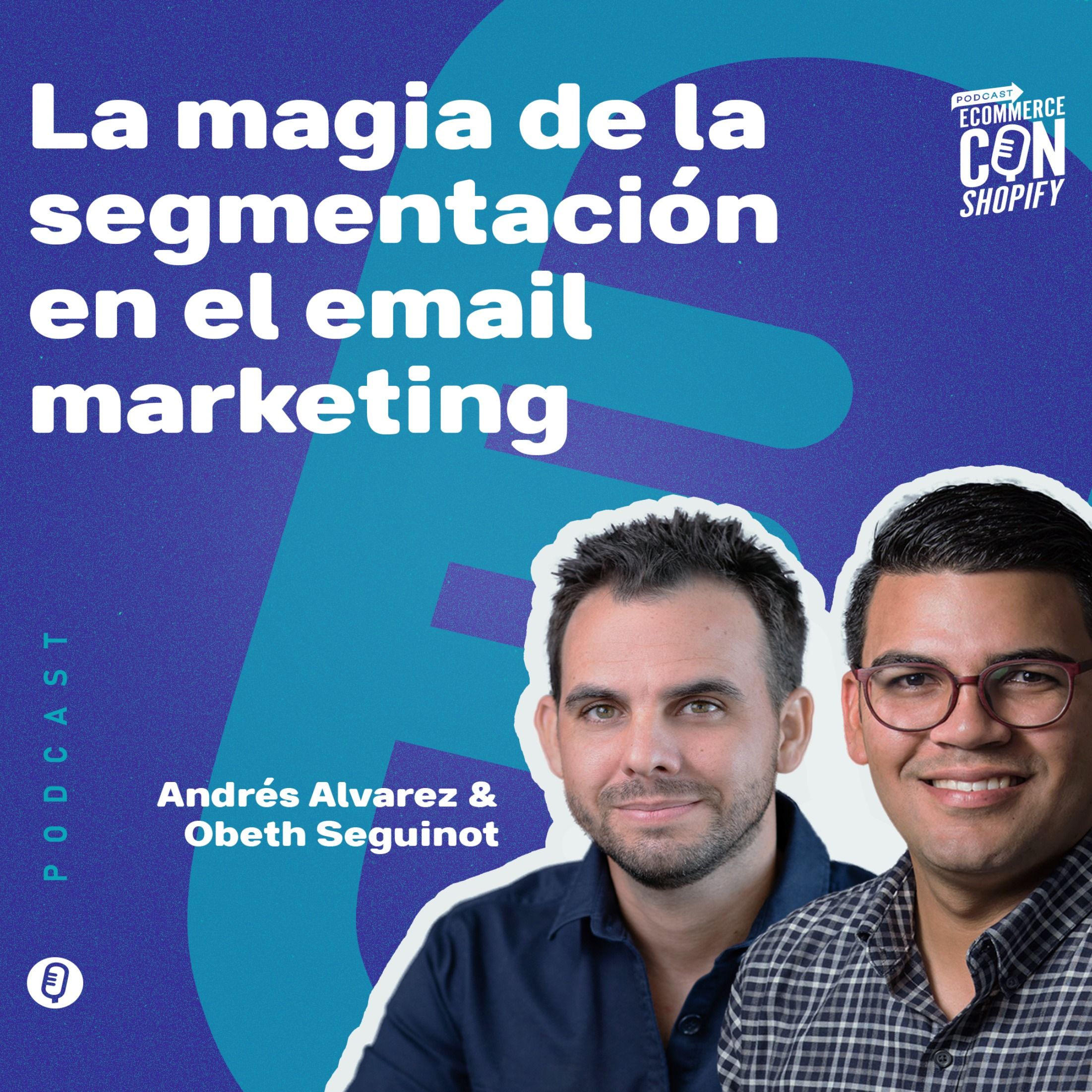 La magia de la segmentación en el email marketing episode artwork