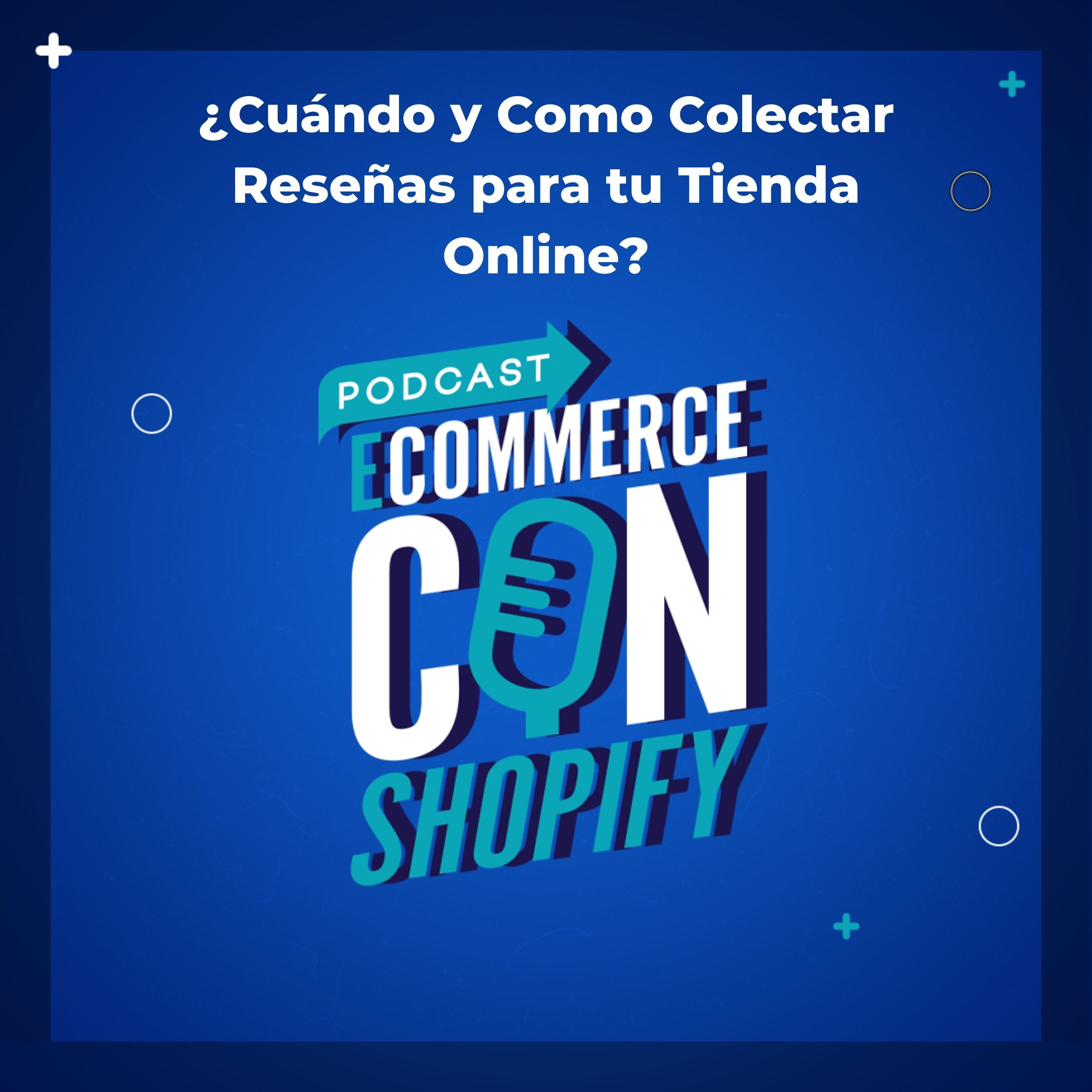 ¿Cuándo y Como Colectar Reseñas para tu Tienda Online?