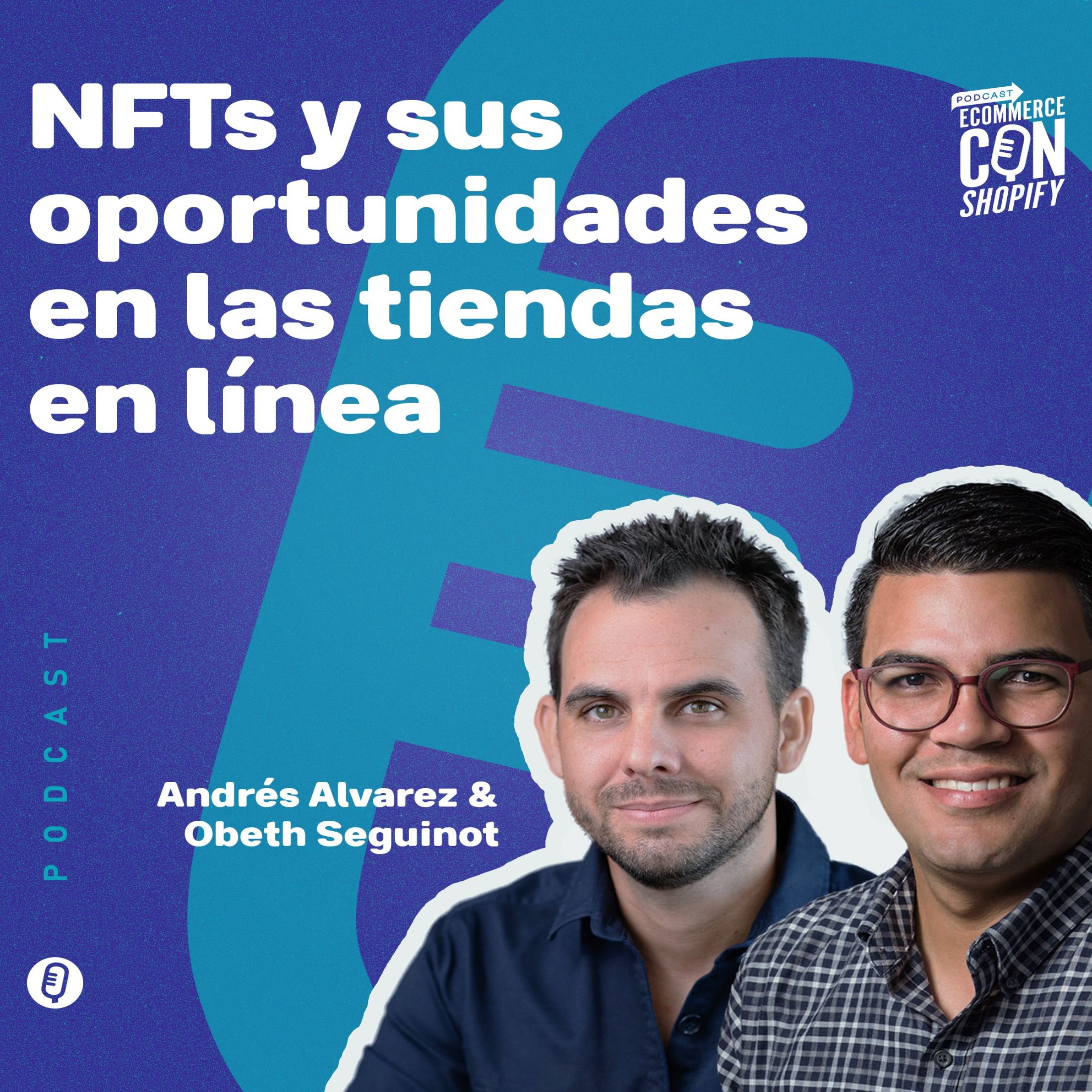 NFTs y sus oportunidades en las tiendas en línea episode artwork