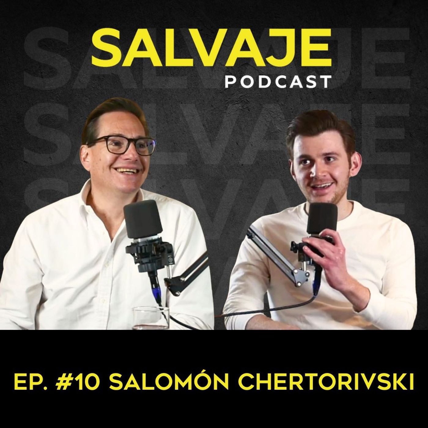 Ep. 10 - Salomón Chertorivski