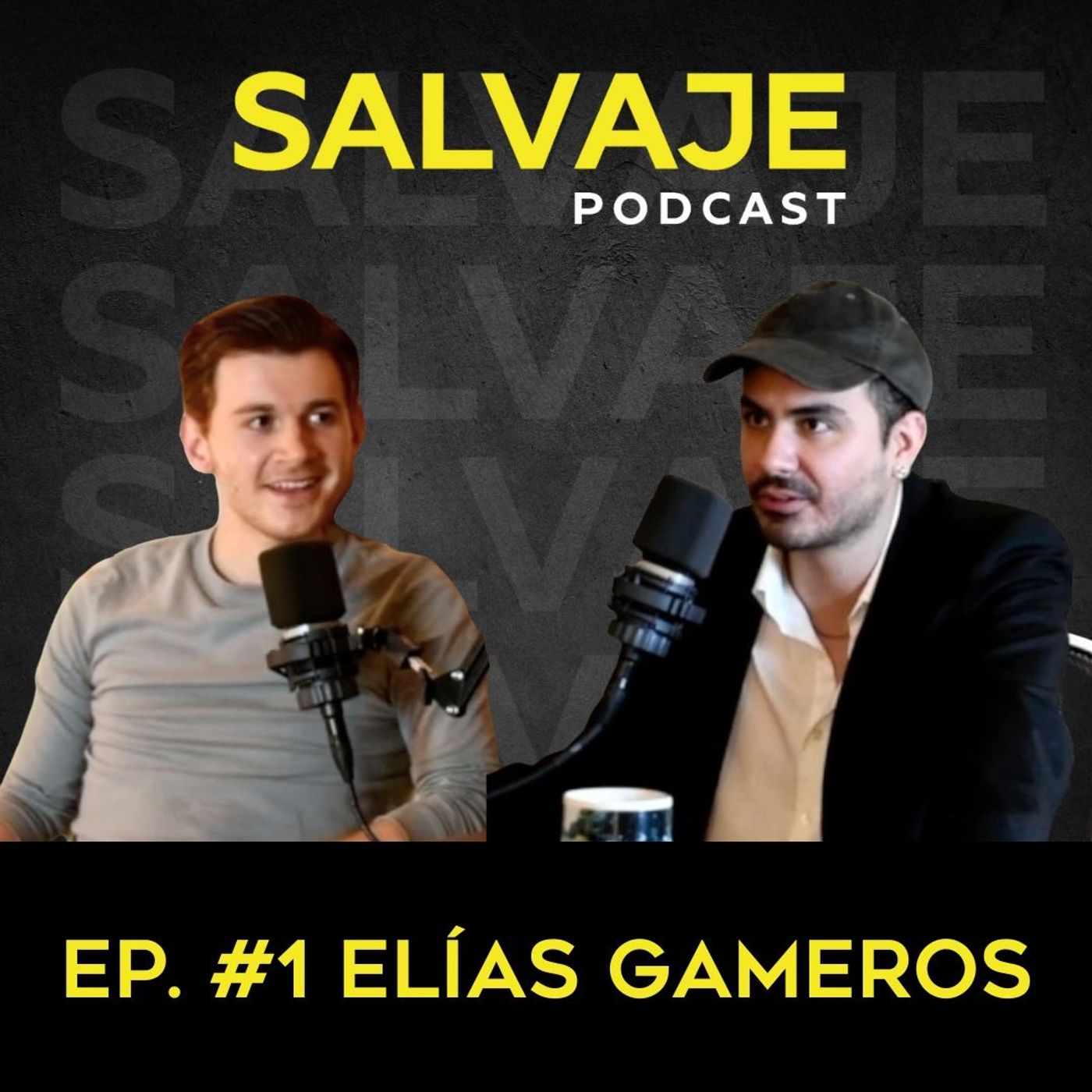 Salvaje Podcast. Episodio 1: Elías Gameros Salvaje Podcast. Episodio 1: Elías Gameros