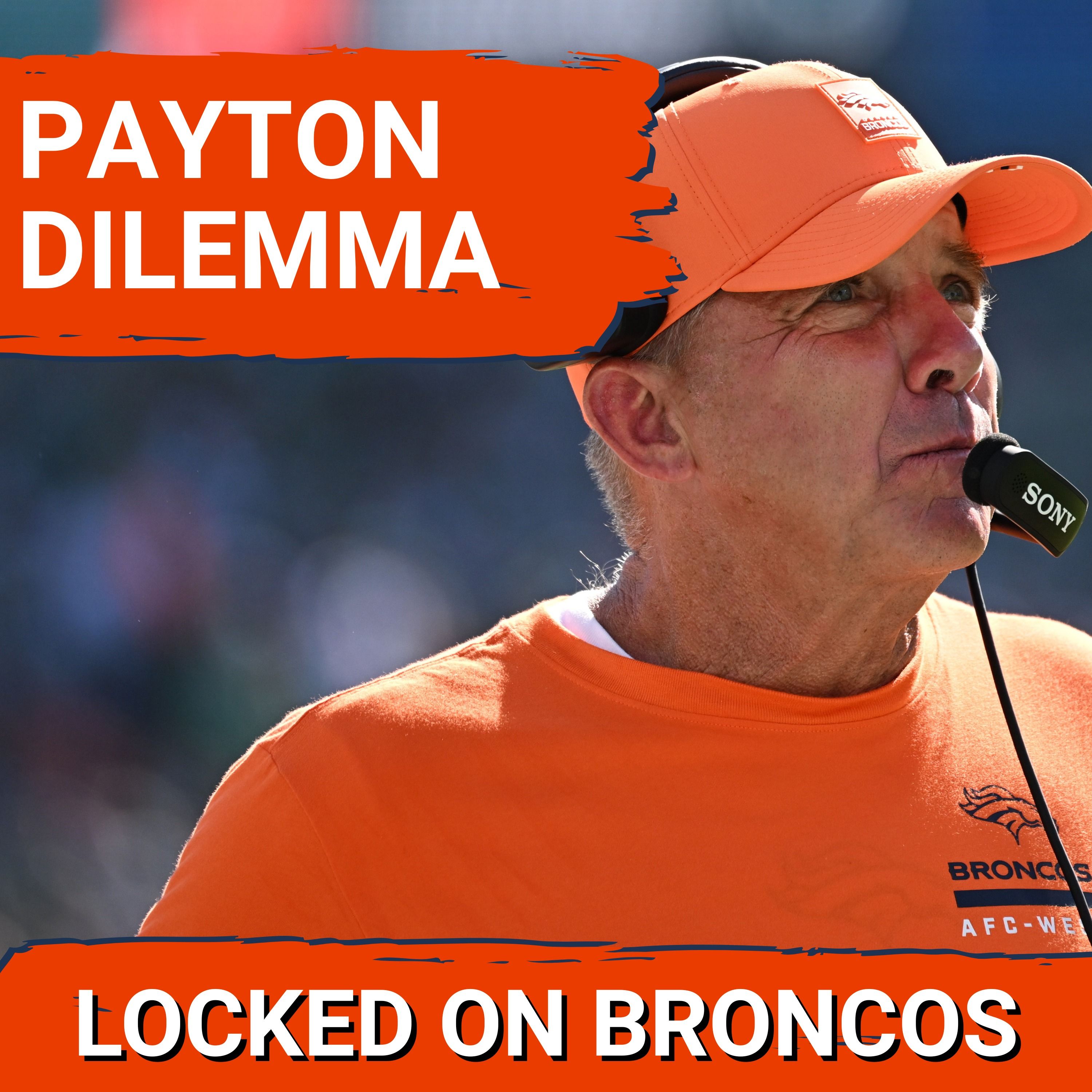 DILEMMA: Denver Broncos HC Sean Payton in His Own Way?
