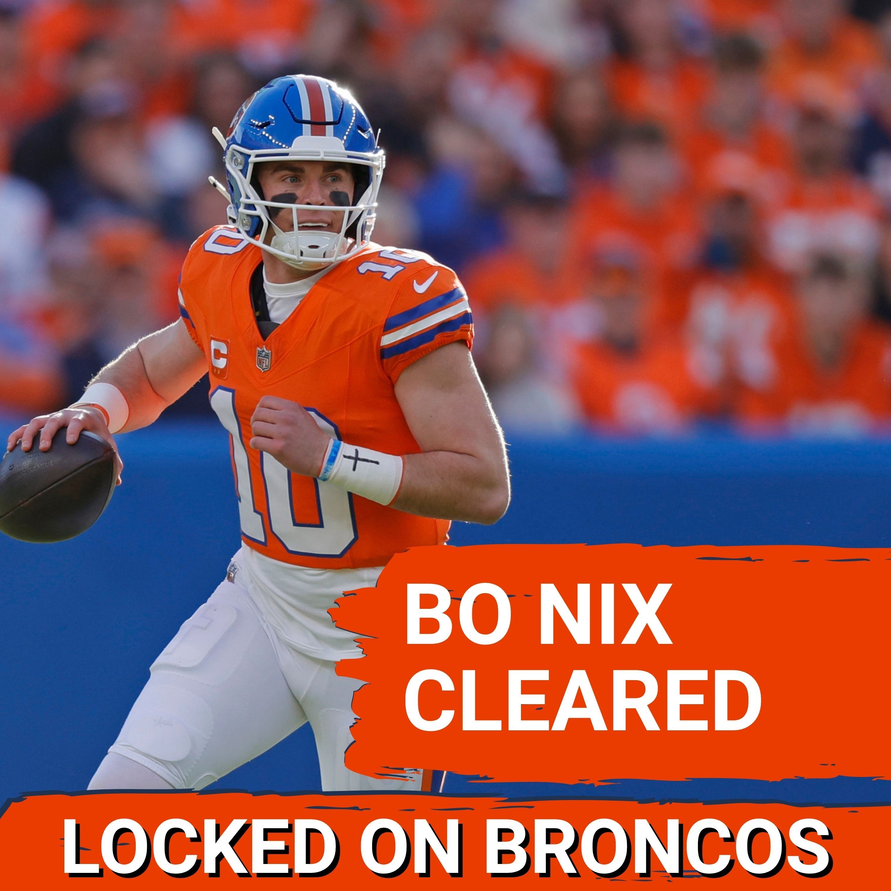 GOOD NEWS: Bo Nix CLEARED For Denver Broncos Offseason Program