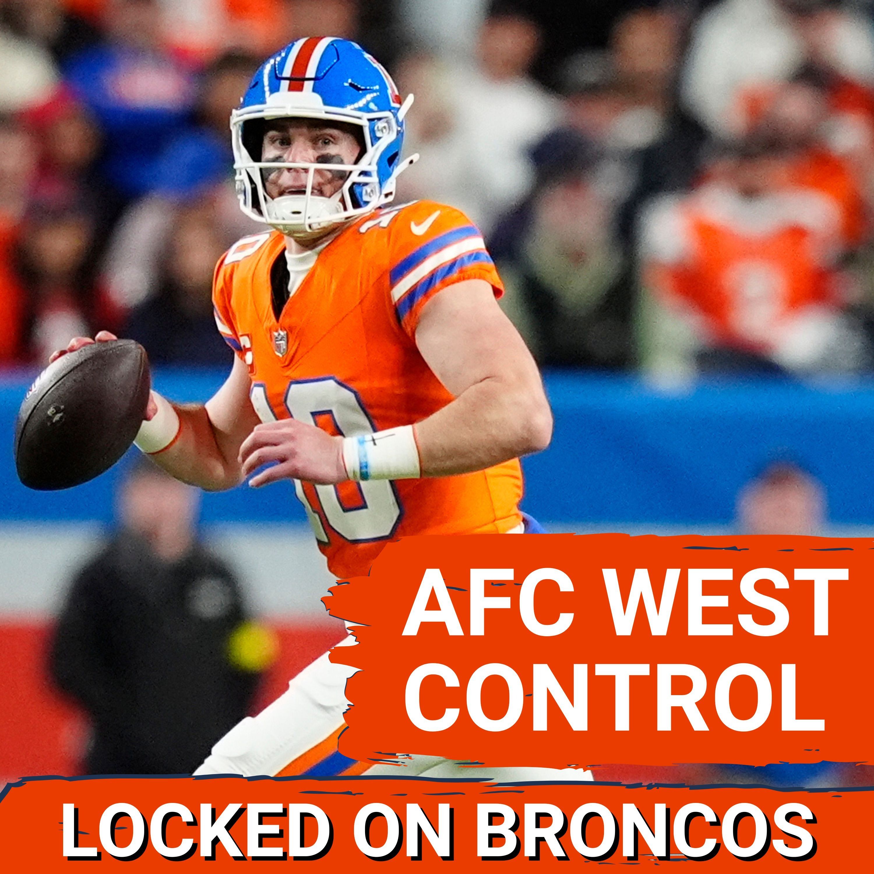 CROSSOVER: Denver Broncos Can CEMENT AFC WEST Control vs. Kansas City Chiefs