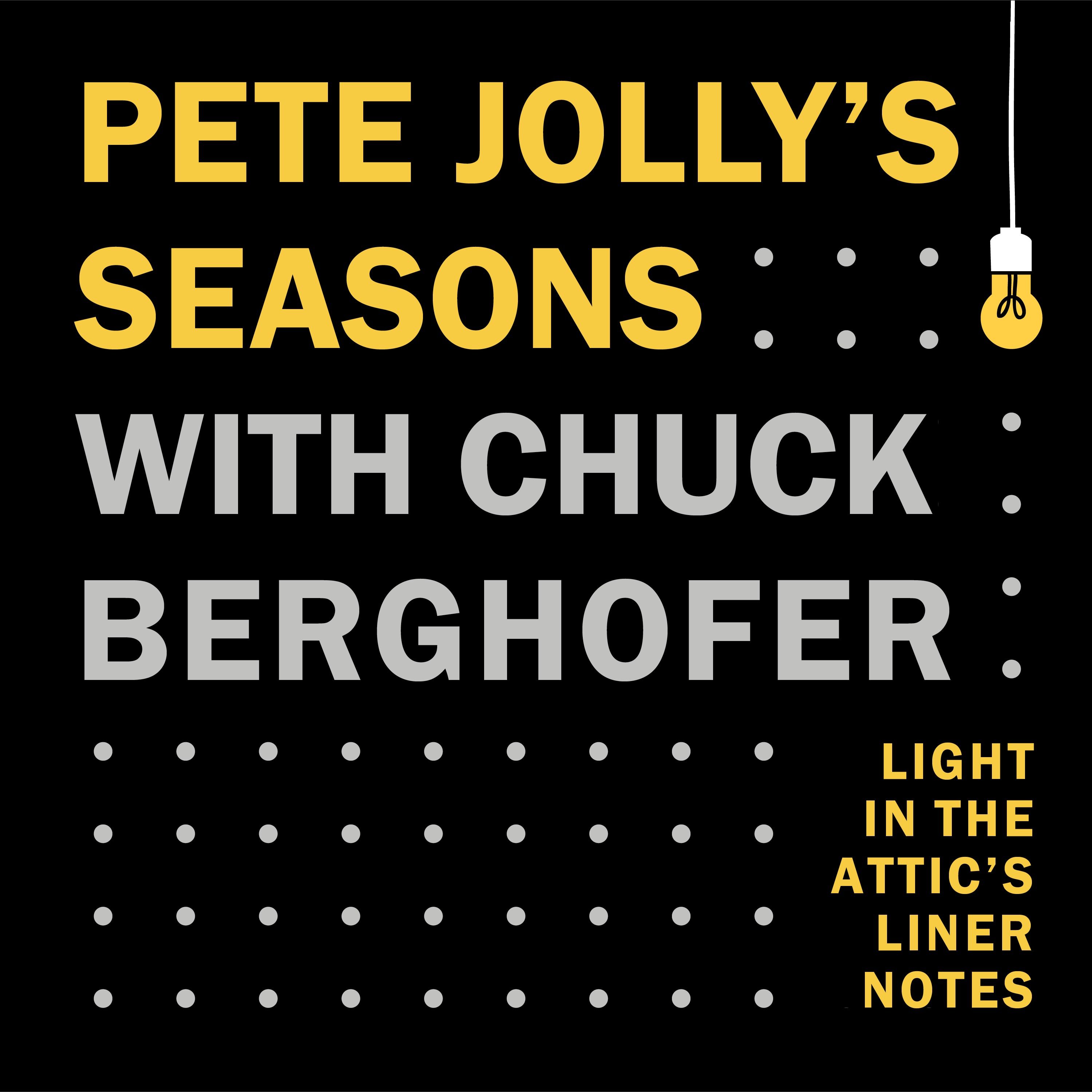 Pete Jolly’s Seasons with The Wrecking Crew’s Chuck Berghofer