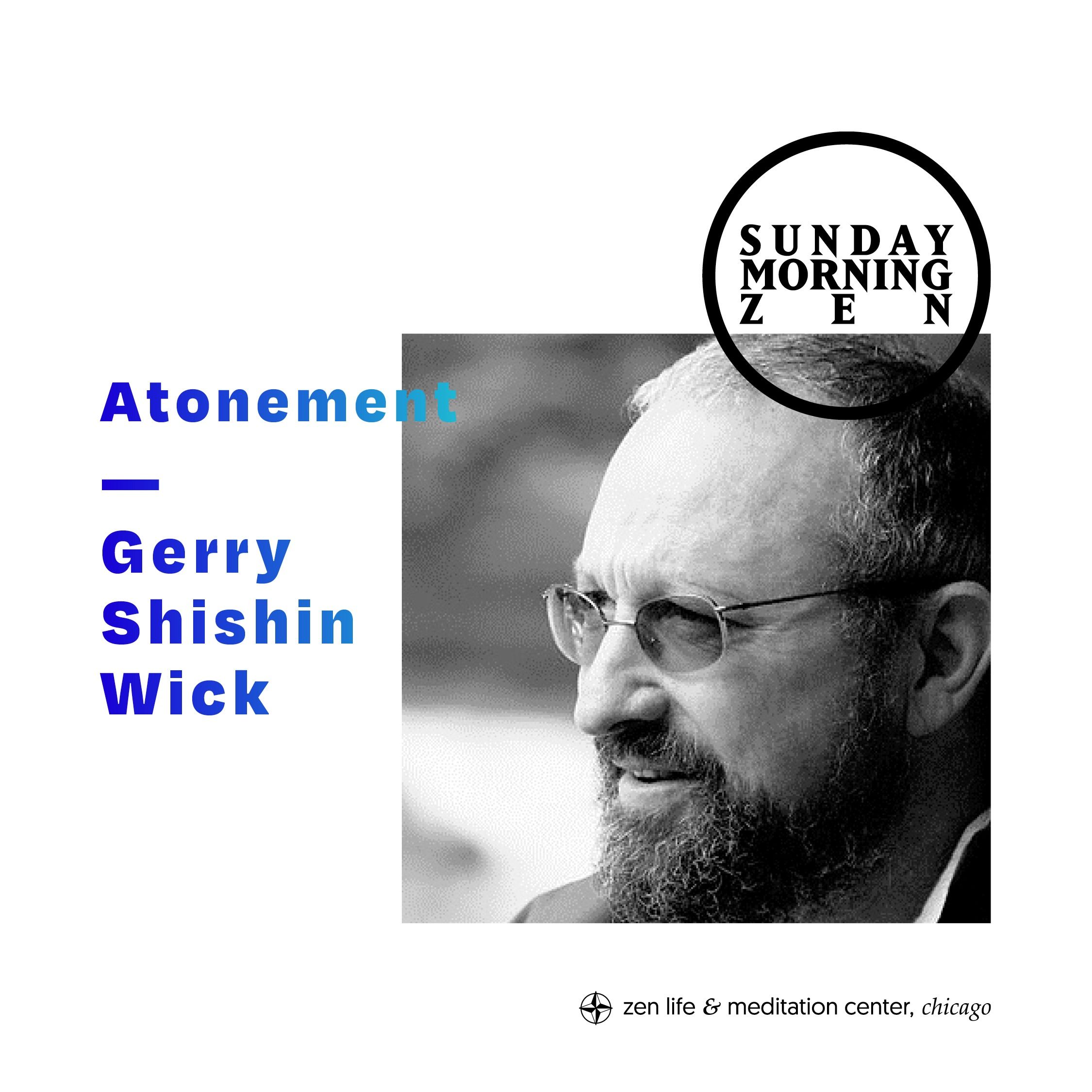 Atonement — Dharma talk by Gerry Shishin Wick episode artwork
