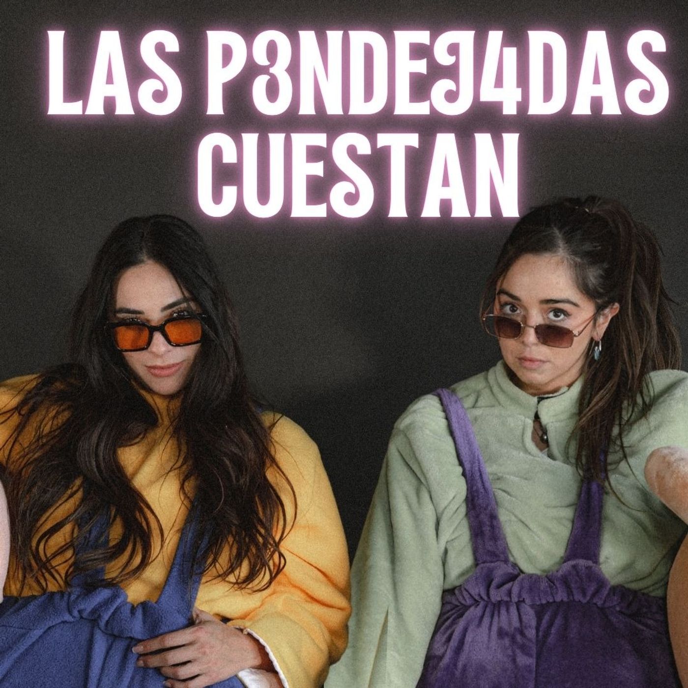 LAS P3NDEJ4DAS CUESTAN | LAS BOTARGAS PODCAST episode artwork