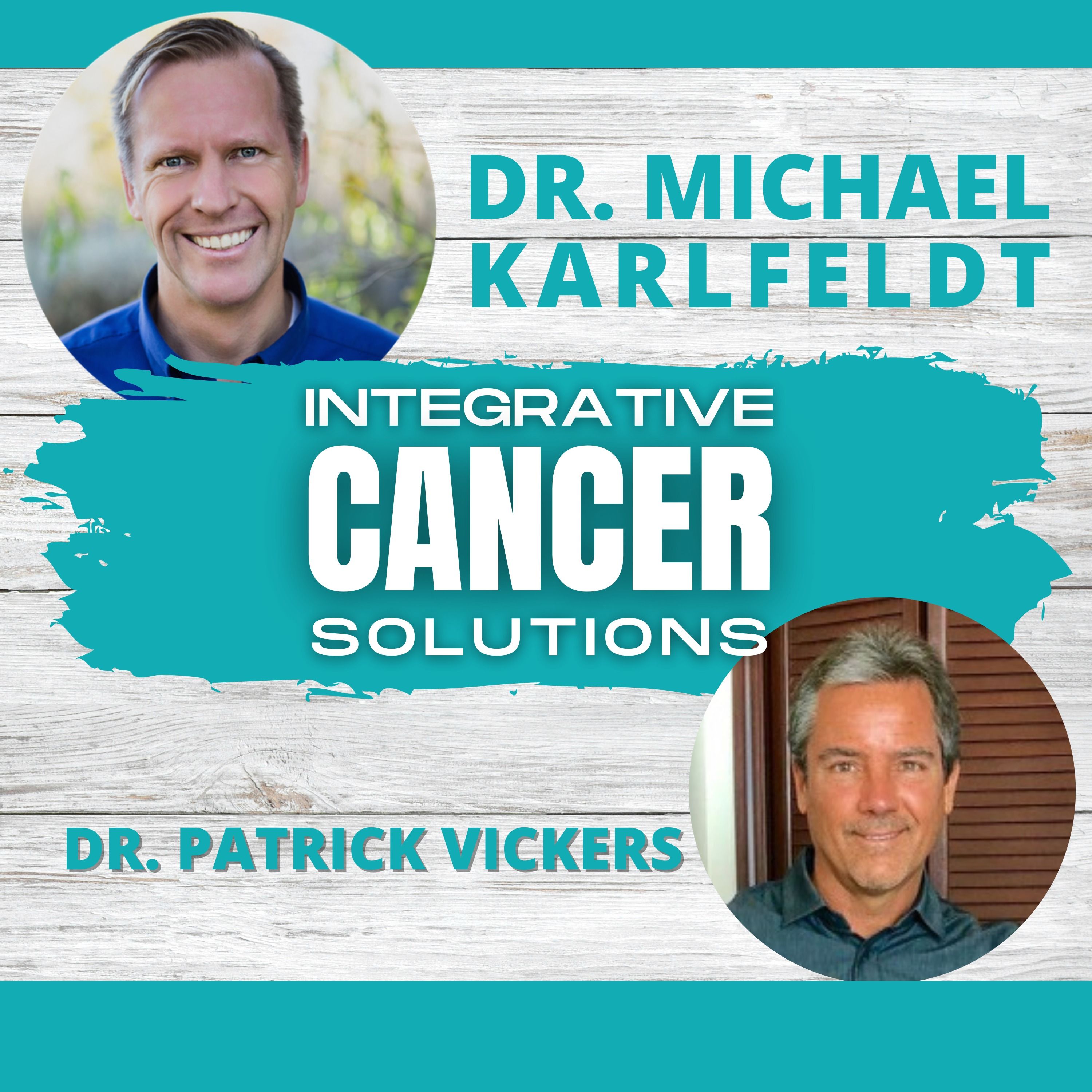 Integrative Cancer Solutions with Dr. Karlfeldt