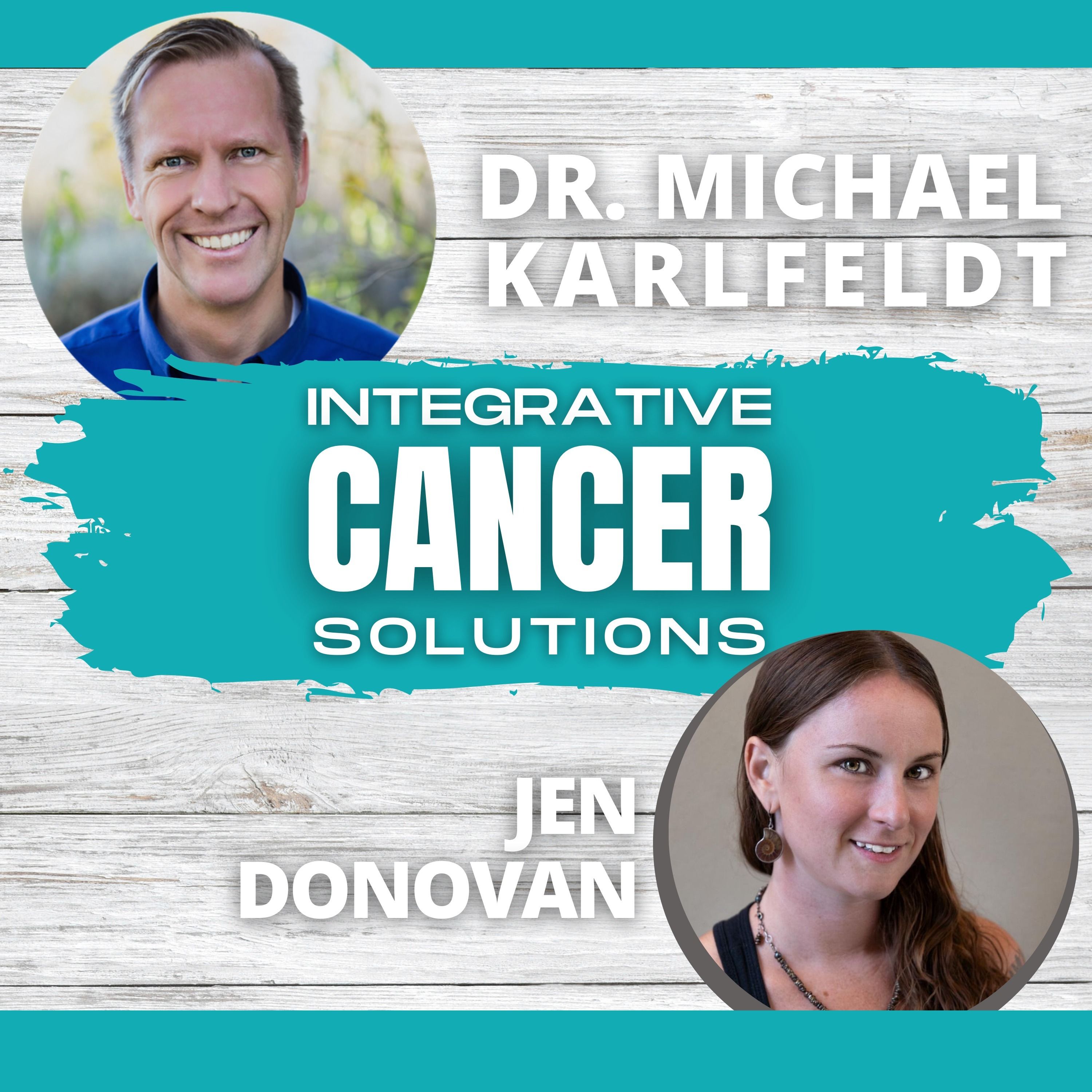 Integrative Cancer Solutions with Dr. Karlfeldt