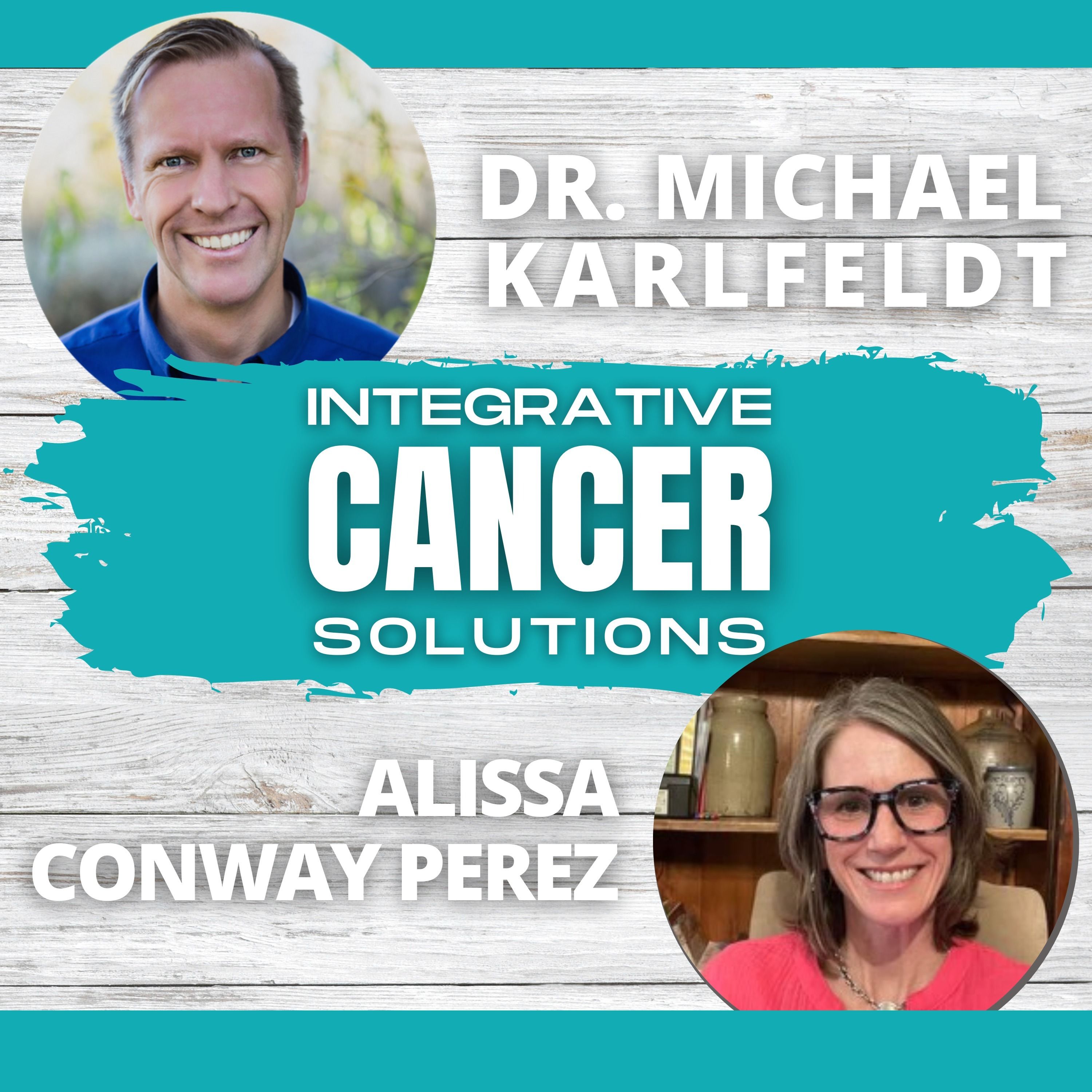 Integrative Cancer Solutions with Dr. Karlfeldt