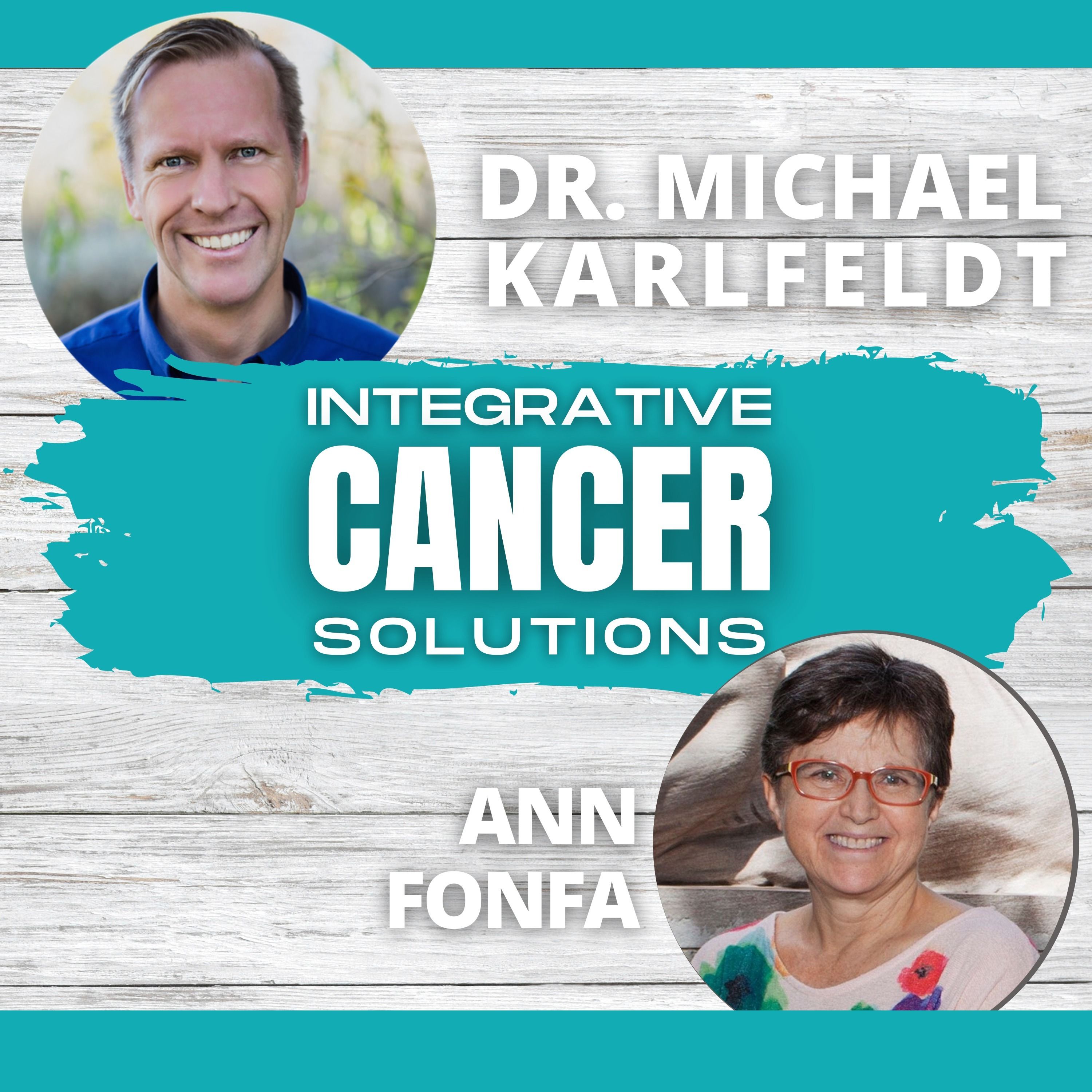 Integrative Cancer Solutions with Dr. Karlfeldt