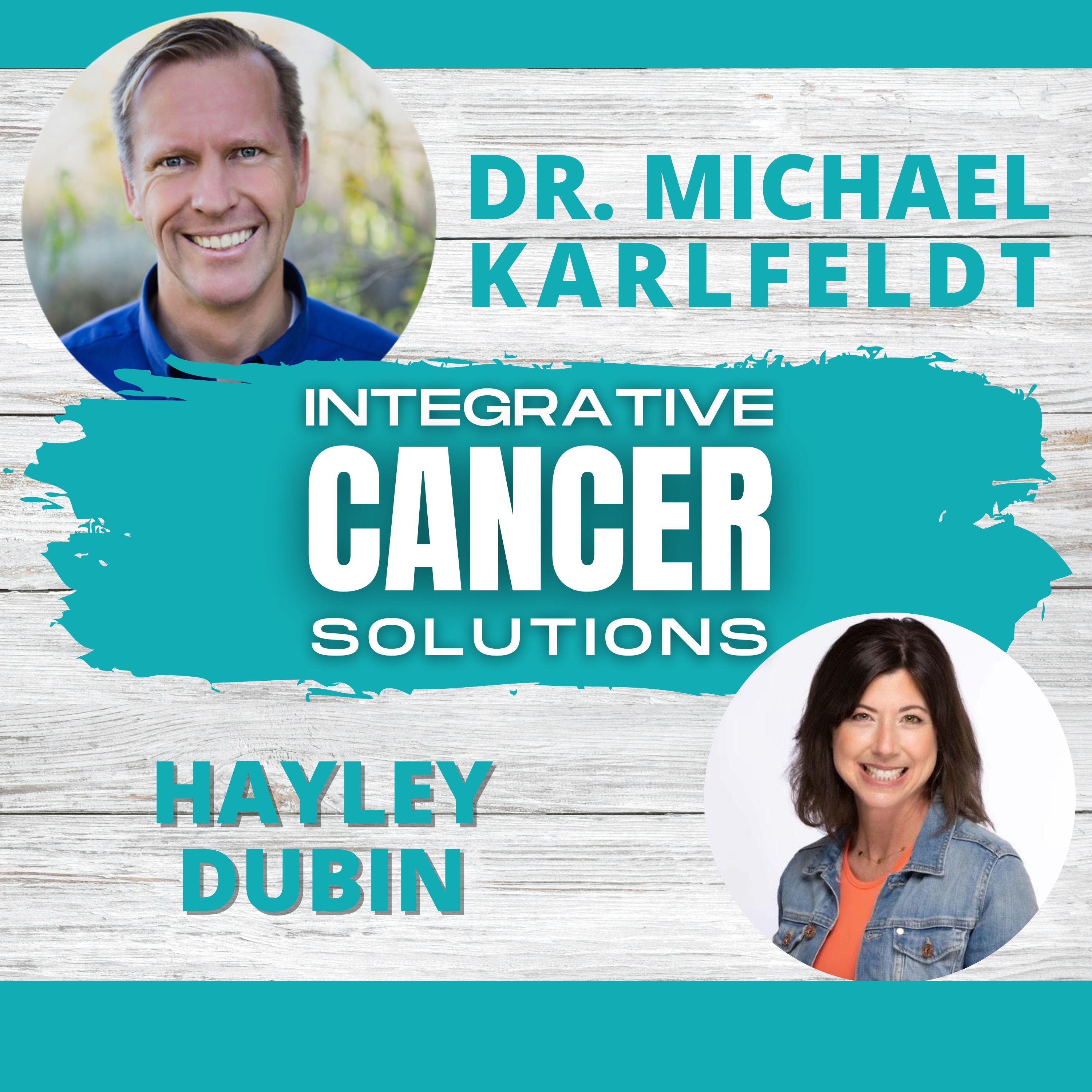 Integrative Cancer Solutions with Dr. Karlfeldt