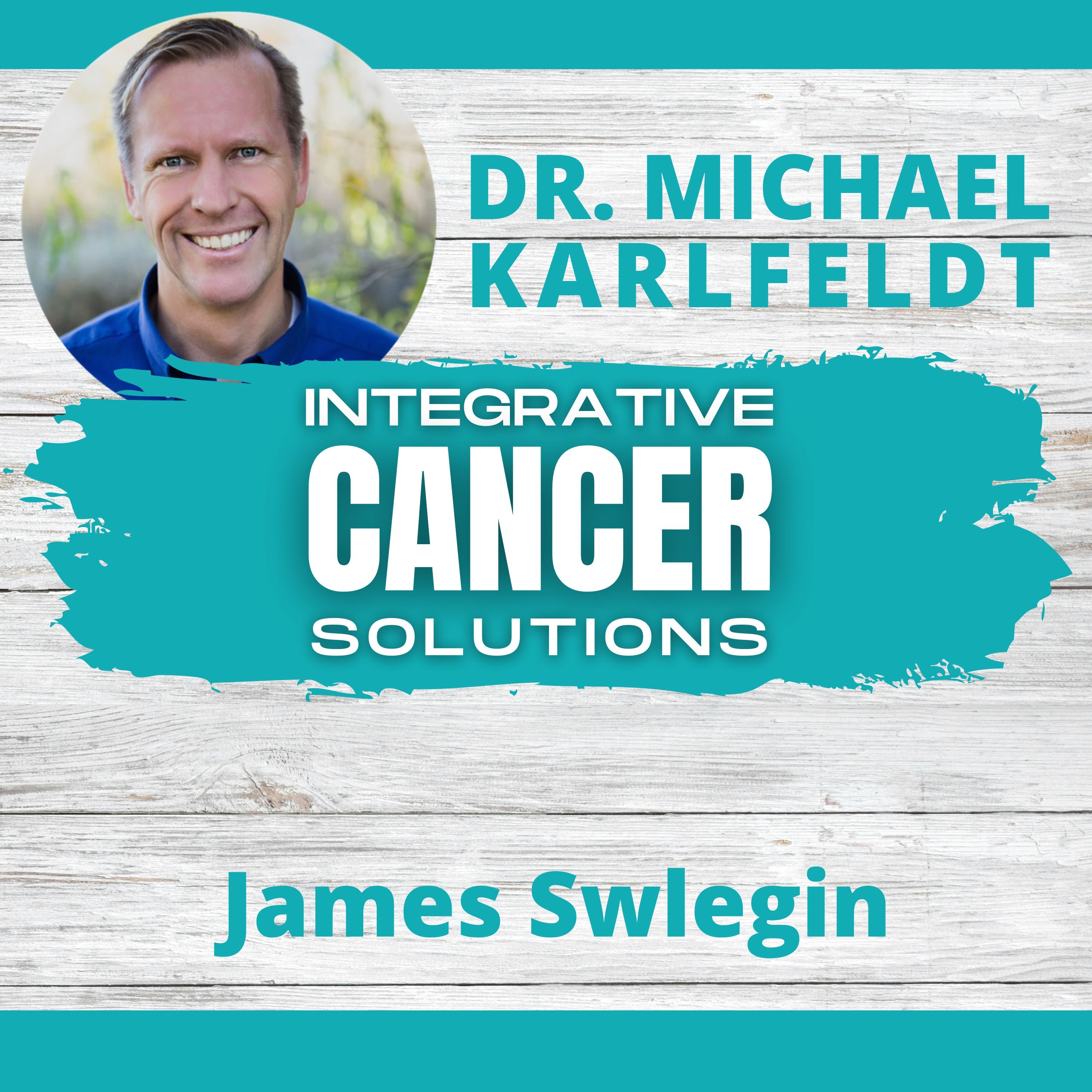 Integrative Cancer Solutions with Dr. Karlfeldt