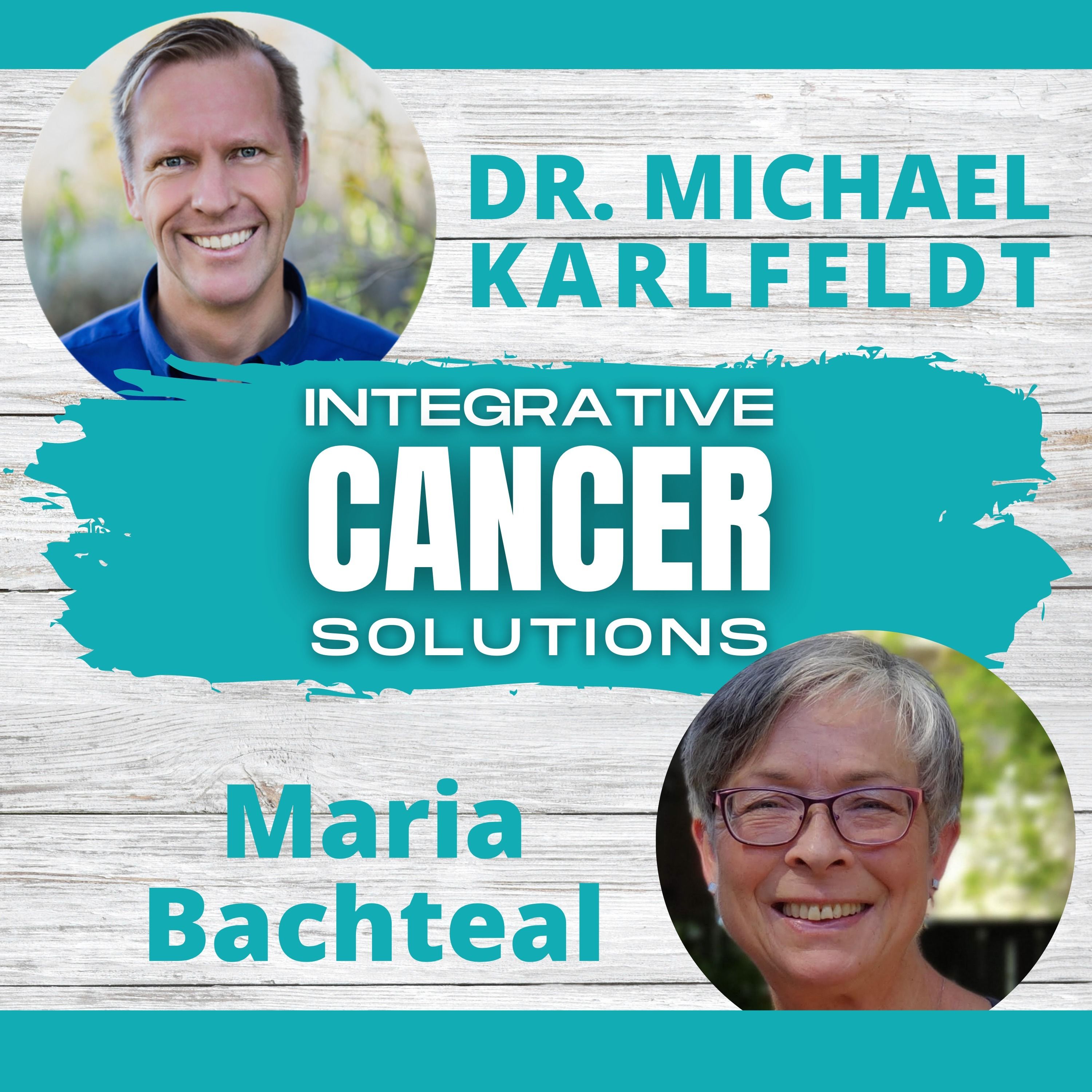 Integrative Cancer Solutions with Dr. Karlfeldt