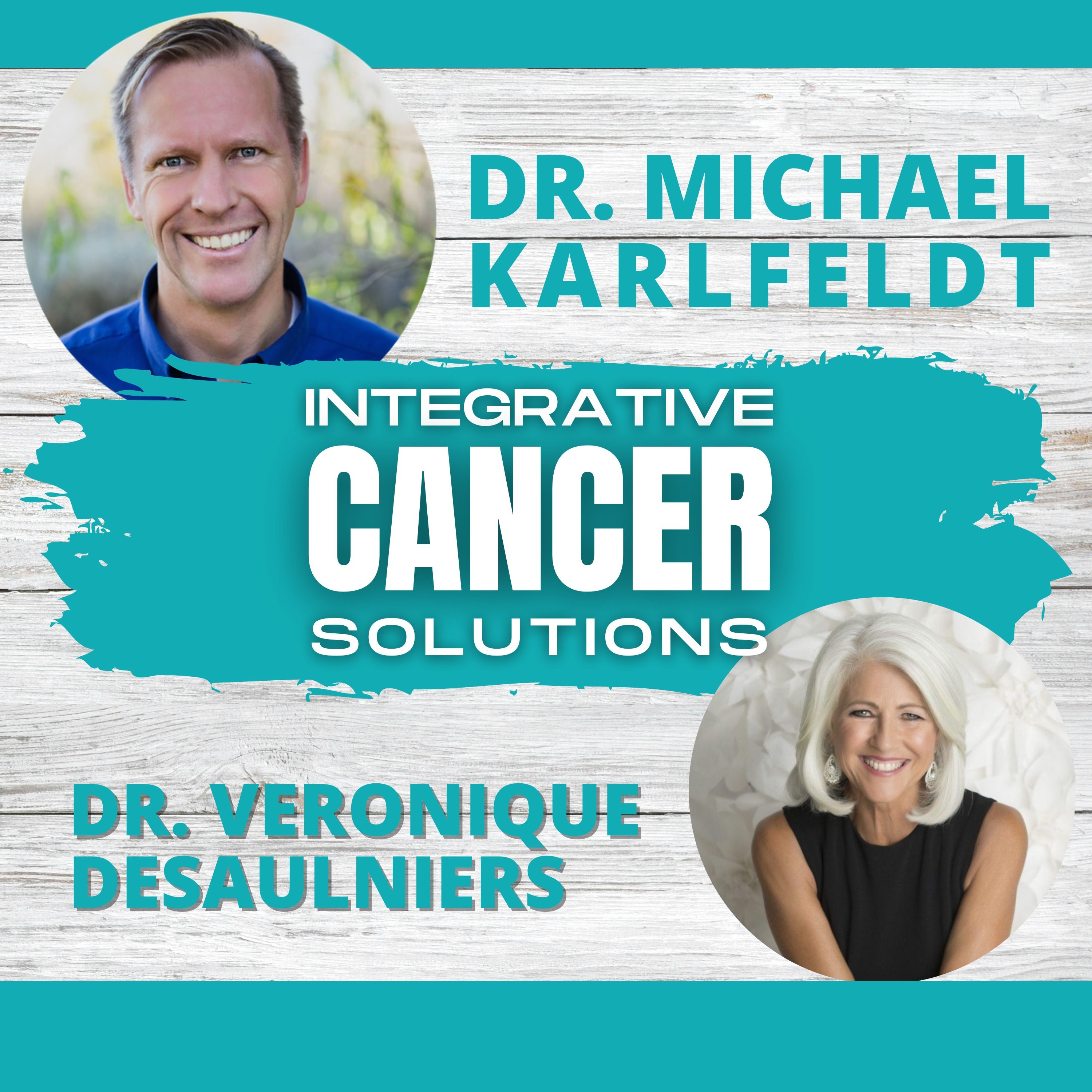 Integrative Cancer Solutions with Dr. Karlfeldt
