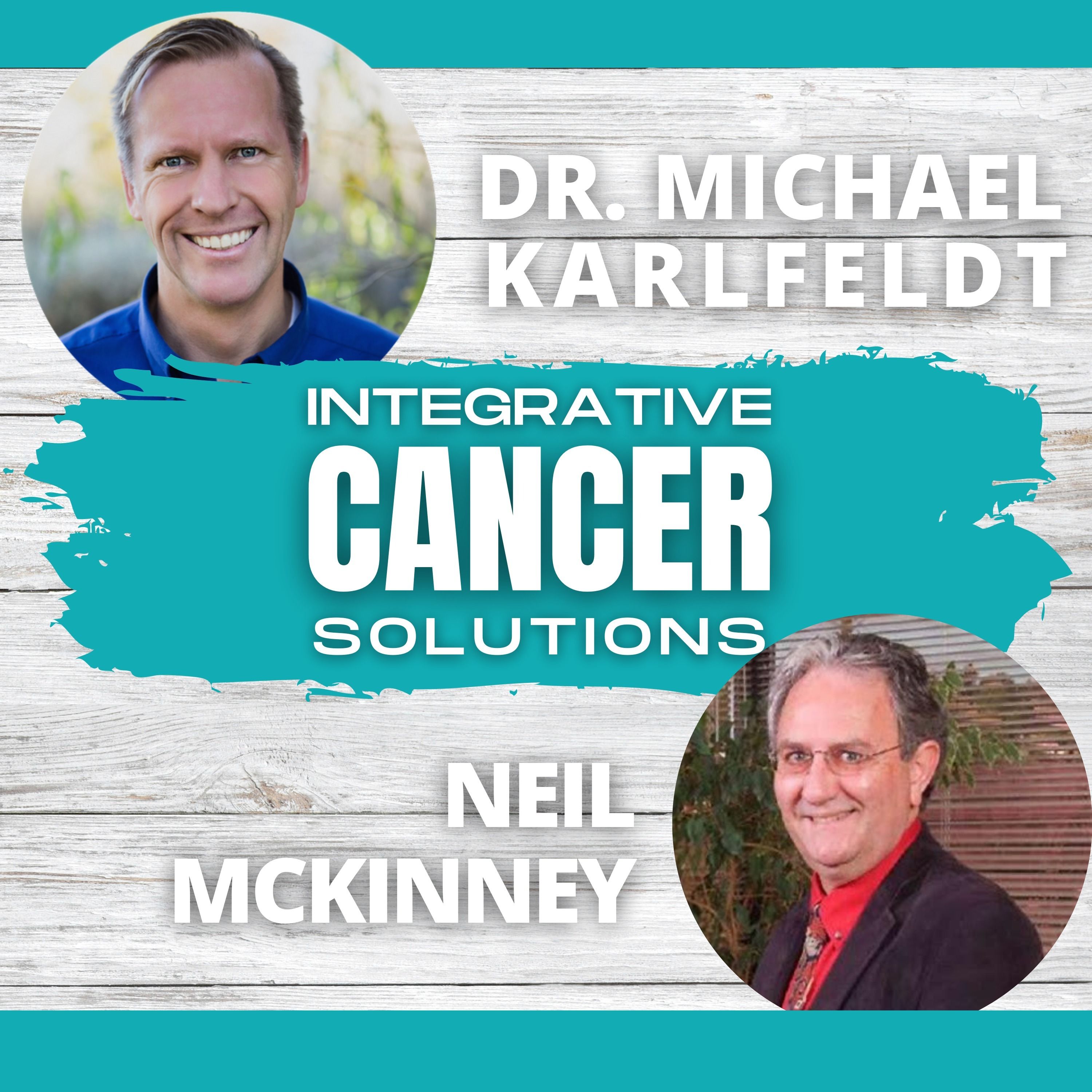Integrative Cancer Solutions with Dr. Karlfeldt