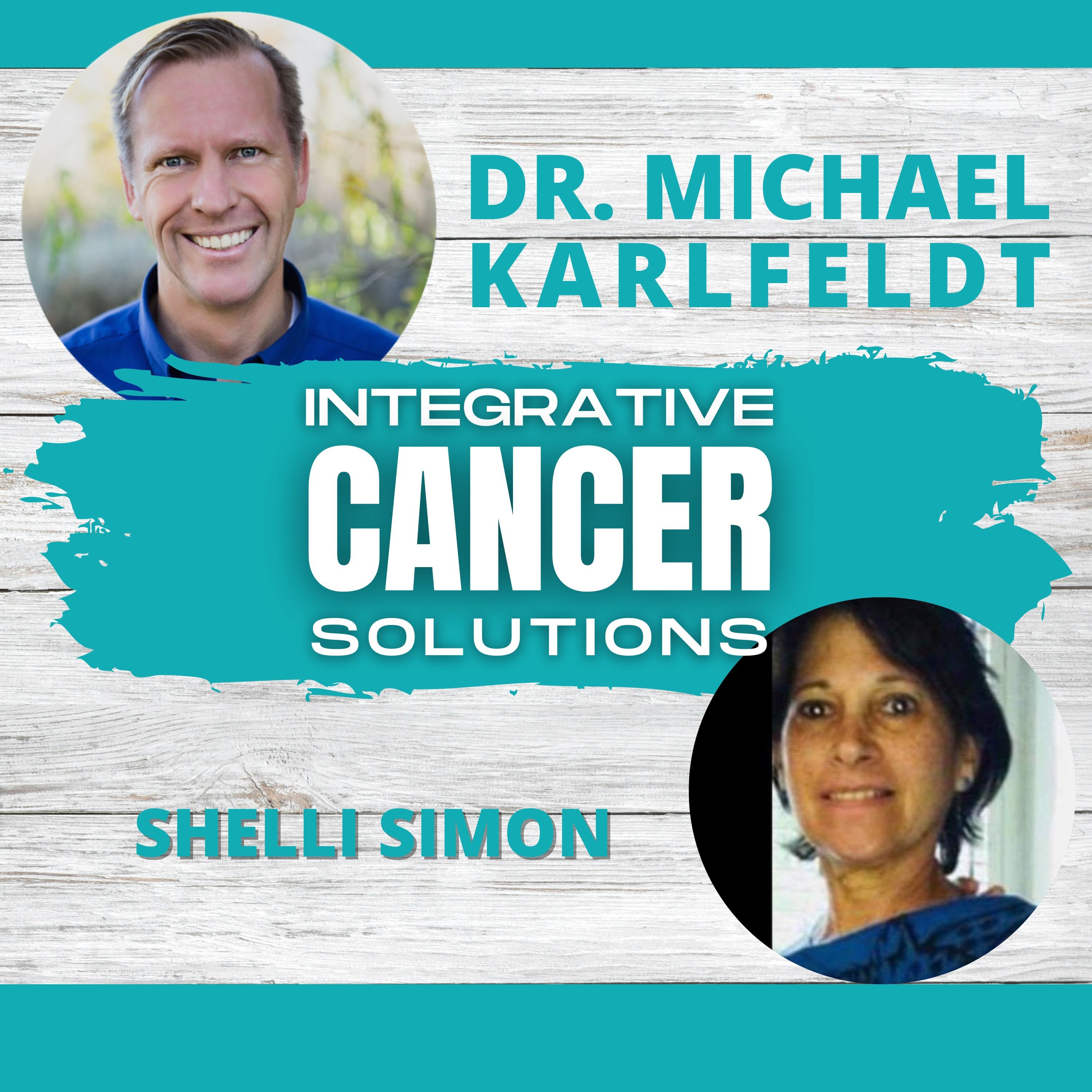Integrative Cancer Solutions with Dr. Karlfeldt