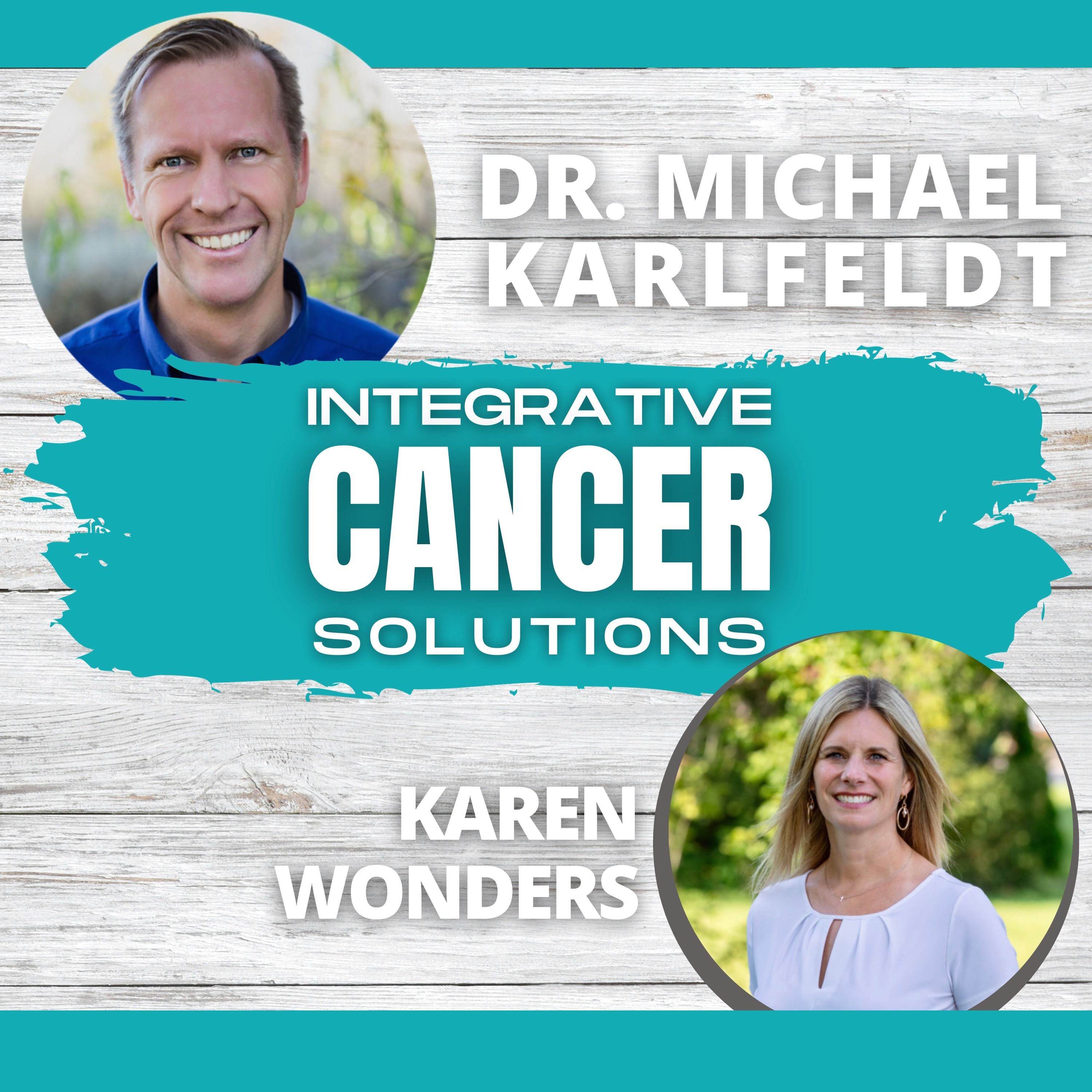 Integrative Cancer Solutions with Dr. Karlfeldt