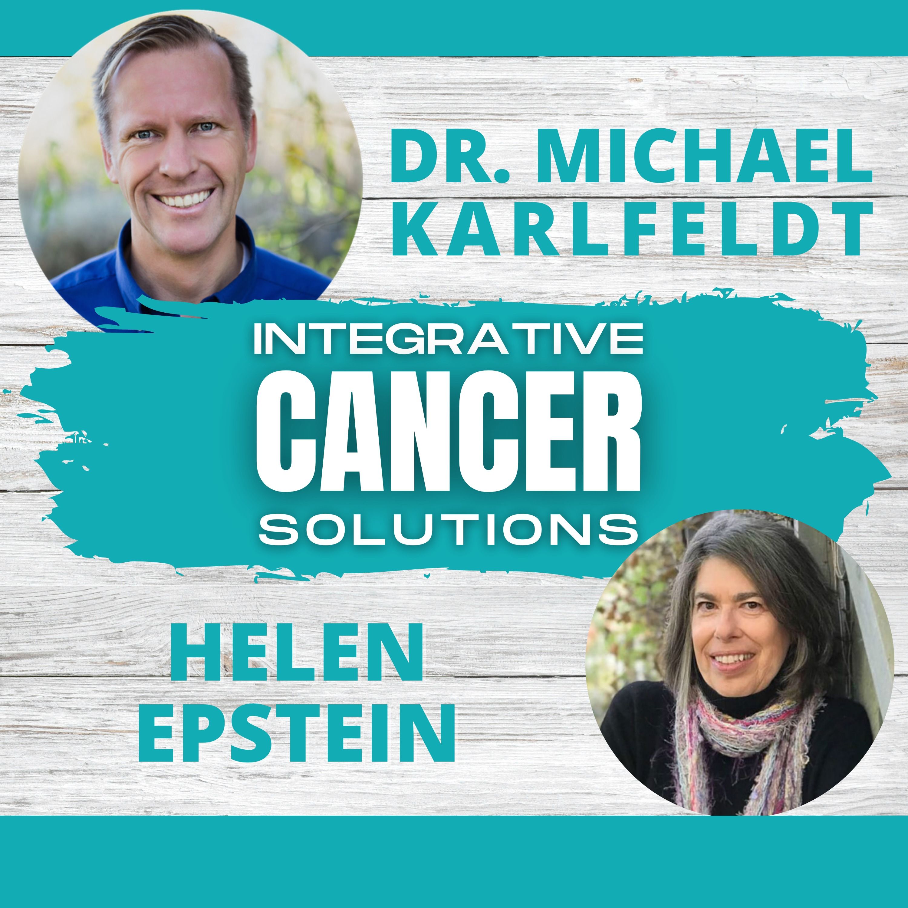 Cancer Care Treatment and Recovery in the time of COVID Pandemic with Helen Epstein