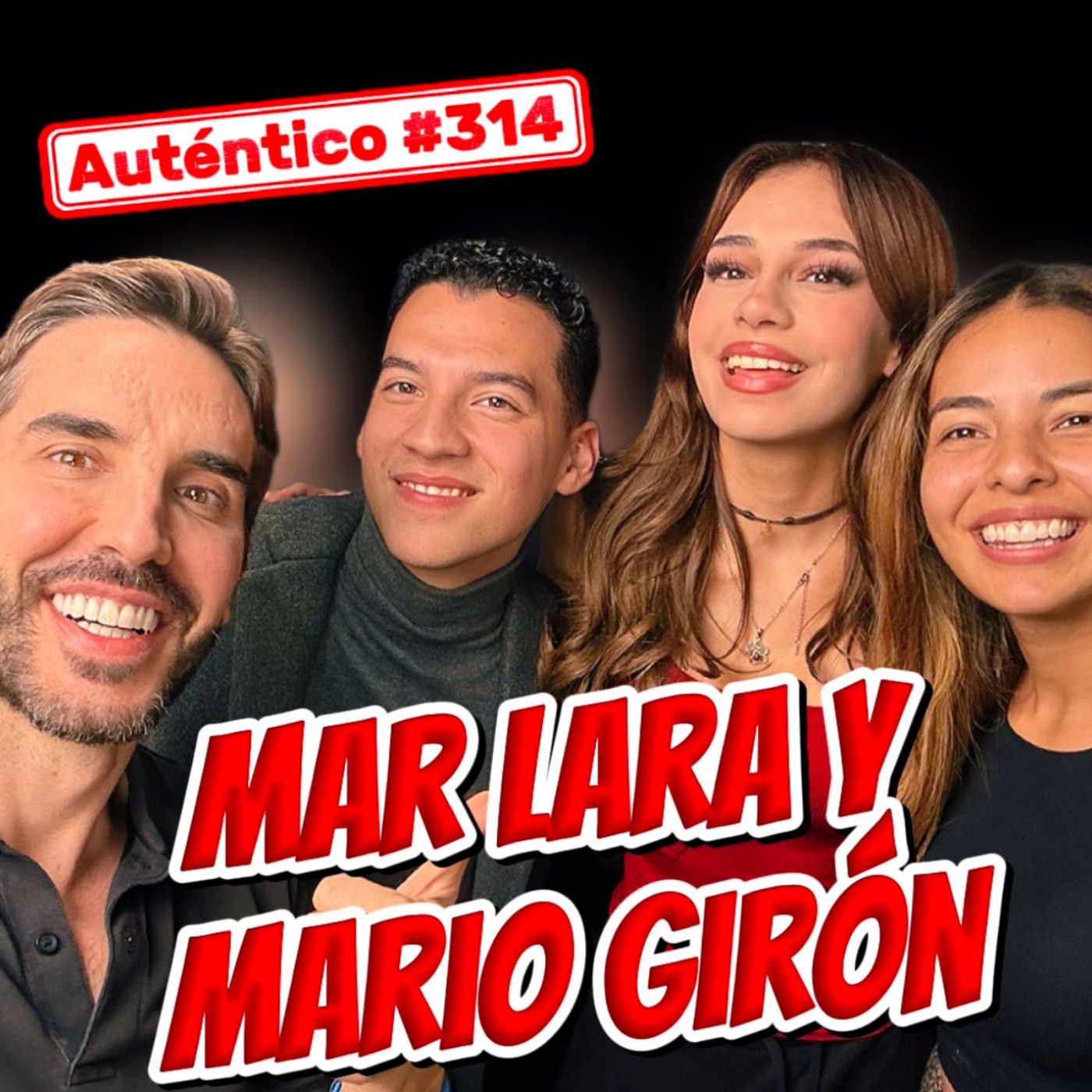 Mario Girón y Mar Lara | Auténtico #314 |Pedro Prieto y Titi Jaques Mario Girón y Mar Lara | Auténtico #314 |Pedro Prieto y Titi Jaques
