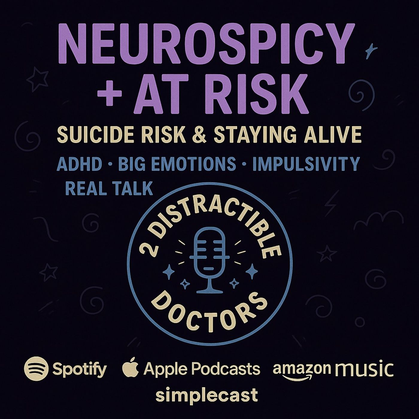The Neurospicy + At Risk — Suicide Risk & Staying Alive episode artwork