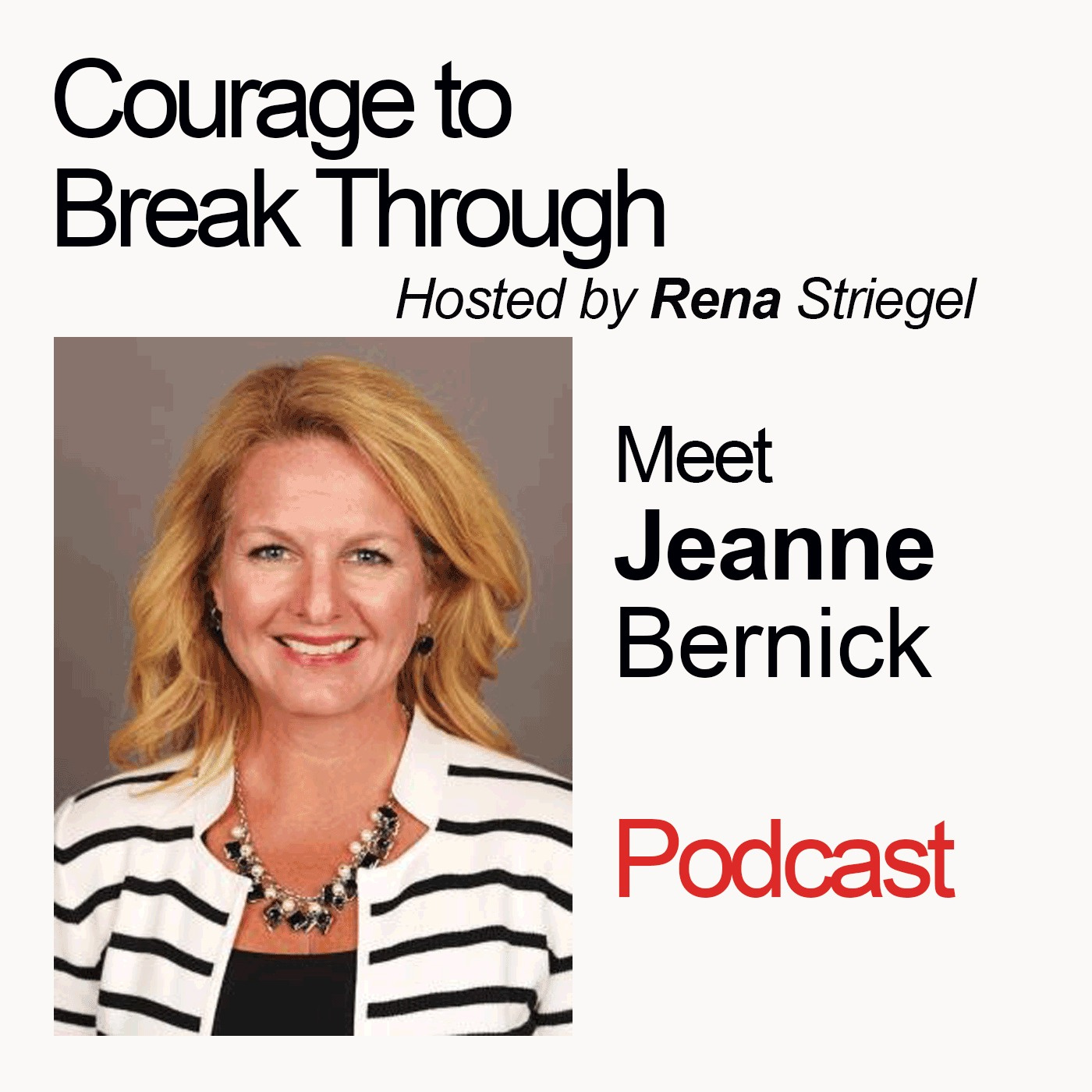 Jeanne Bernick: Know What You Don't Want So You Can Know What You Do Want