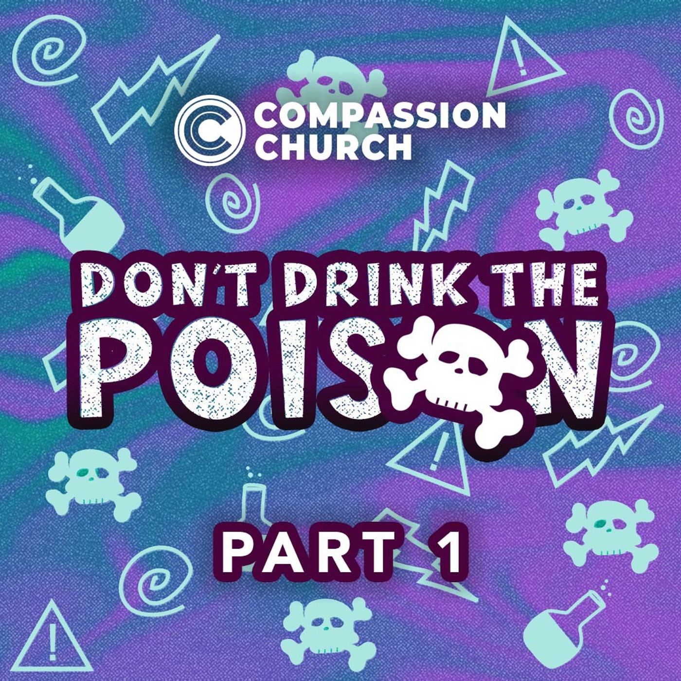 Don't Drink The Poison | Part 1 | Myron Scott